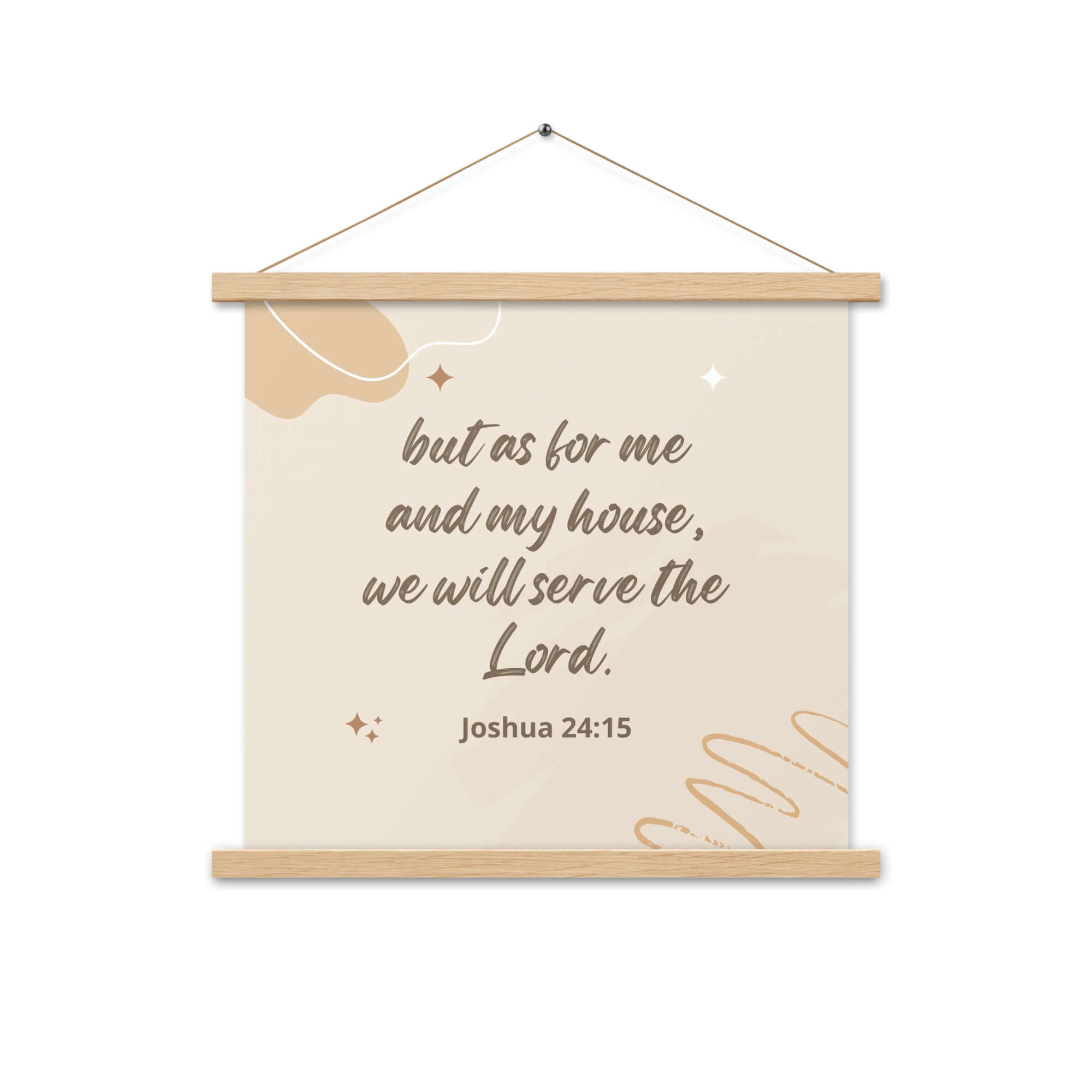 Joshua 24:15 Bible Verse, will serve Enhanced Matte Paper Poster With Hanger Wall Art Oak 18″×18″