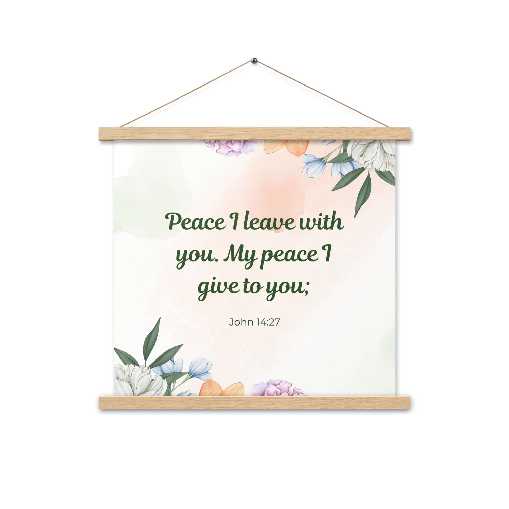 John 14:27 Bible Verse, with you Enhanced Matte Paper Poster With Hanger Wall Art Oak 18″×18″