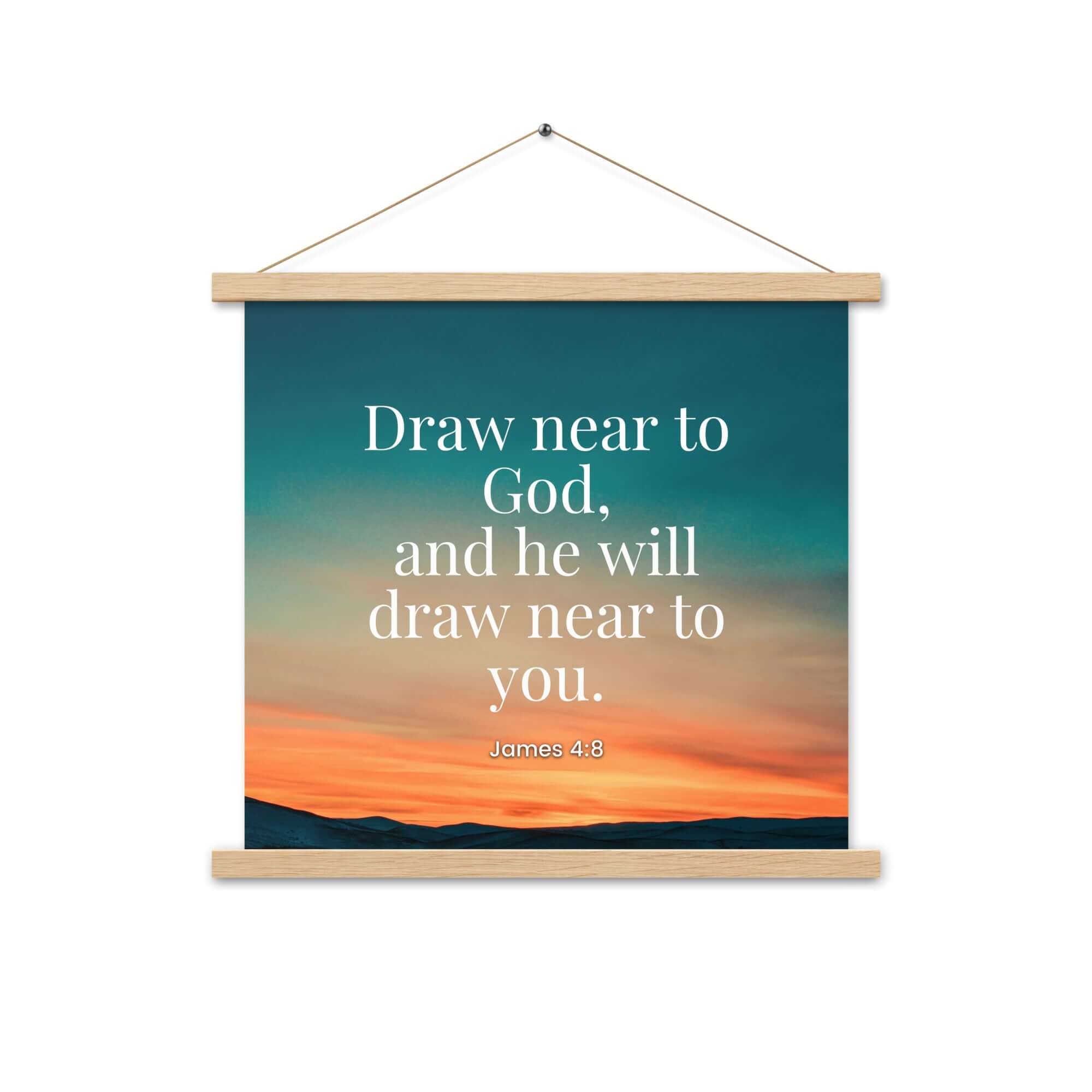 James 4:8 Bible Verse, near to God Enhanced Matte Paper Poster With Hanger Wall Art Oak 18″×18″