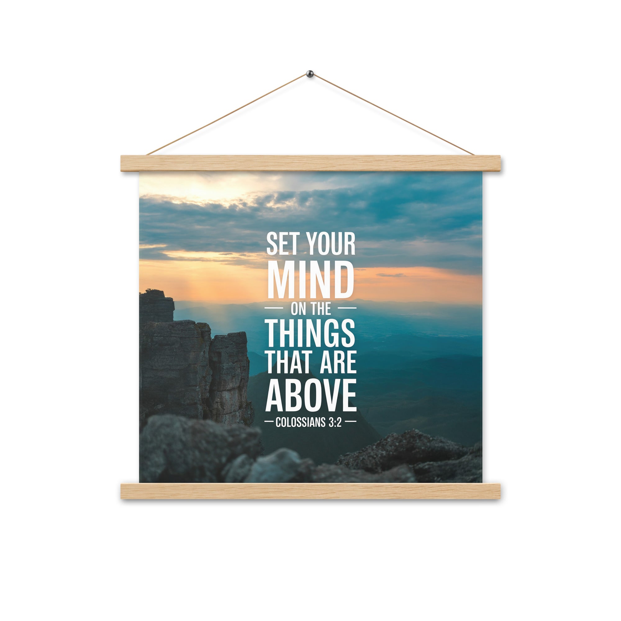 Colossians 3:2 Bible Verse on the Enhanced Matte Paper Poster With Hanger Oak 18″×18″