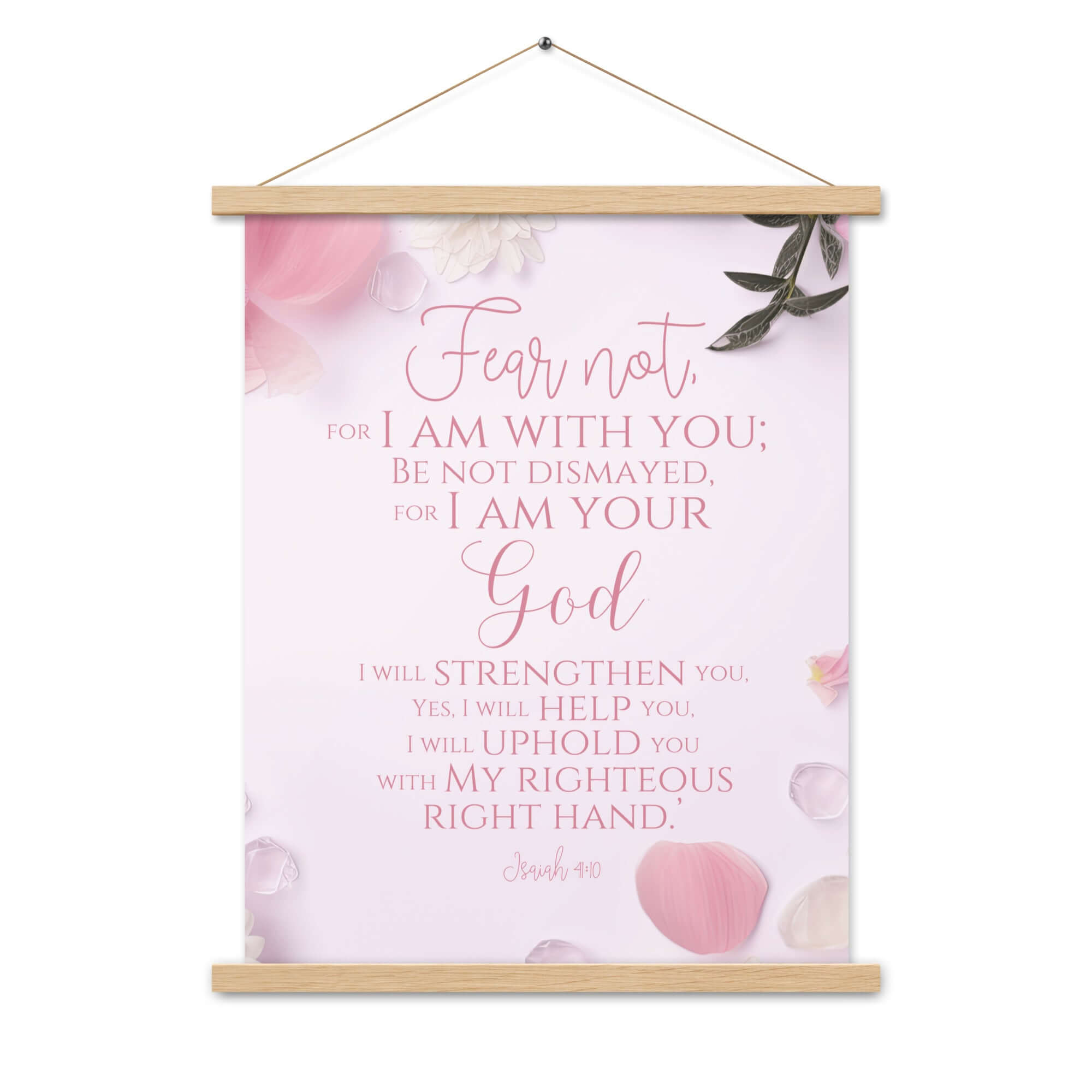 Isaiah 41:10 Bible Verse, God will strengthen you Enhanced Matte Paper Poster With Hanger Wall Art