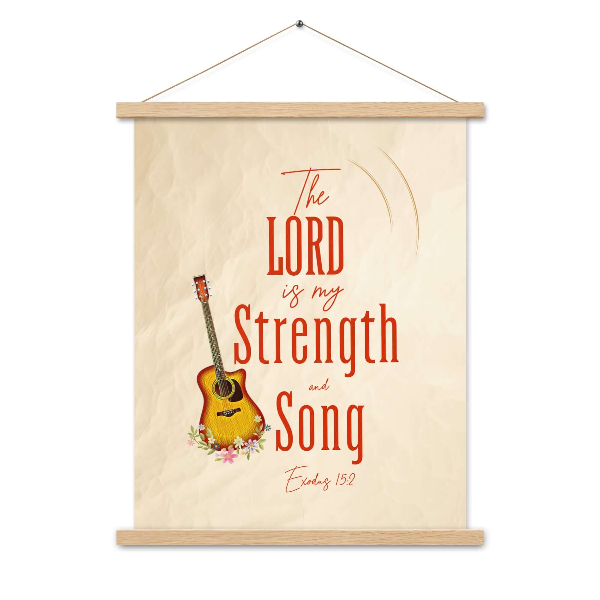 Exodus 15:2 Bible Verse, The LORD is my strength Enhanced Matte Paper Poster With Hanger Wall Art