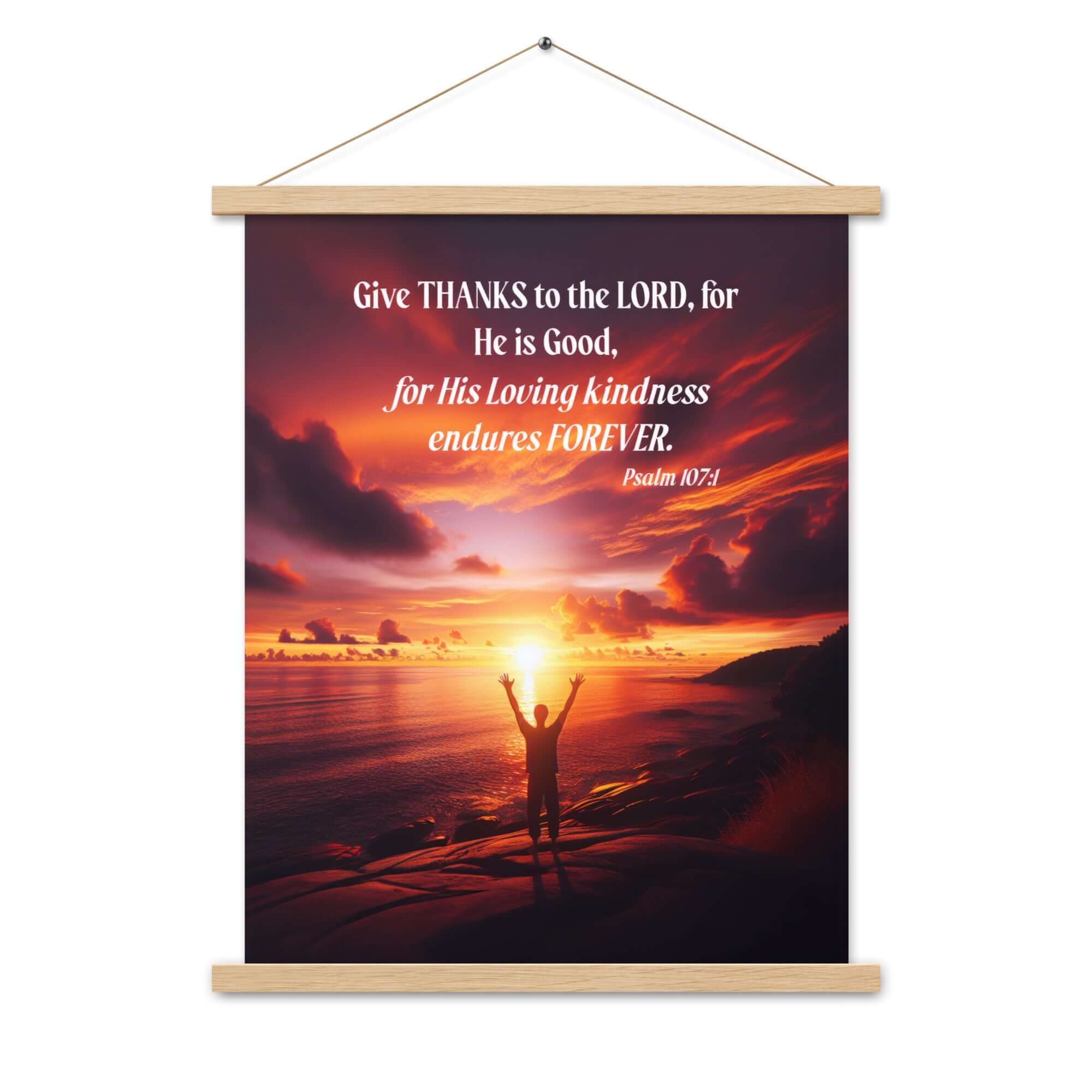 Psalm 107:1 Bible Verse, Give Thanks to the Lord Enhanced Matte Paper Poster With Hanger Wall Art
