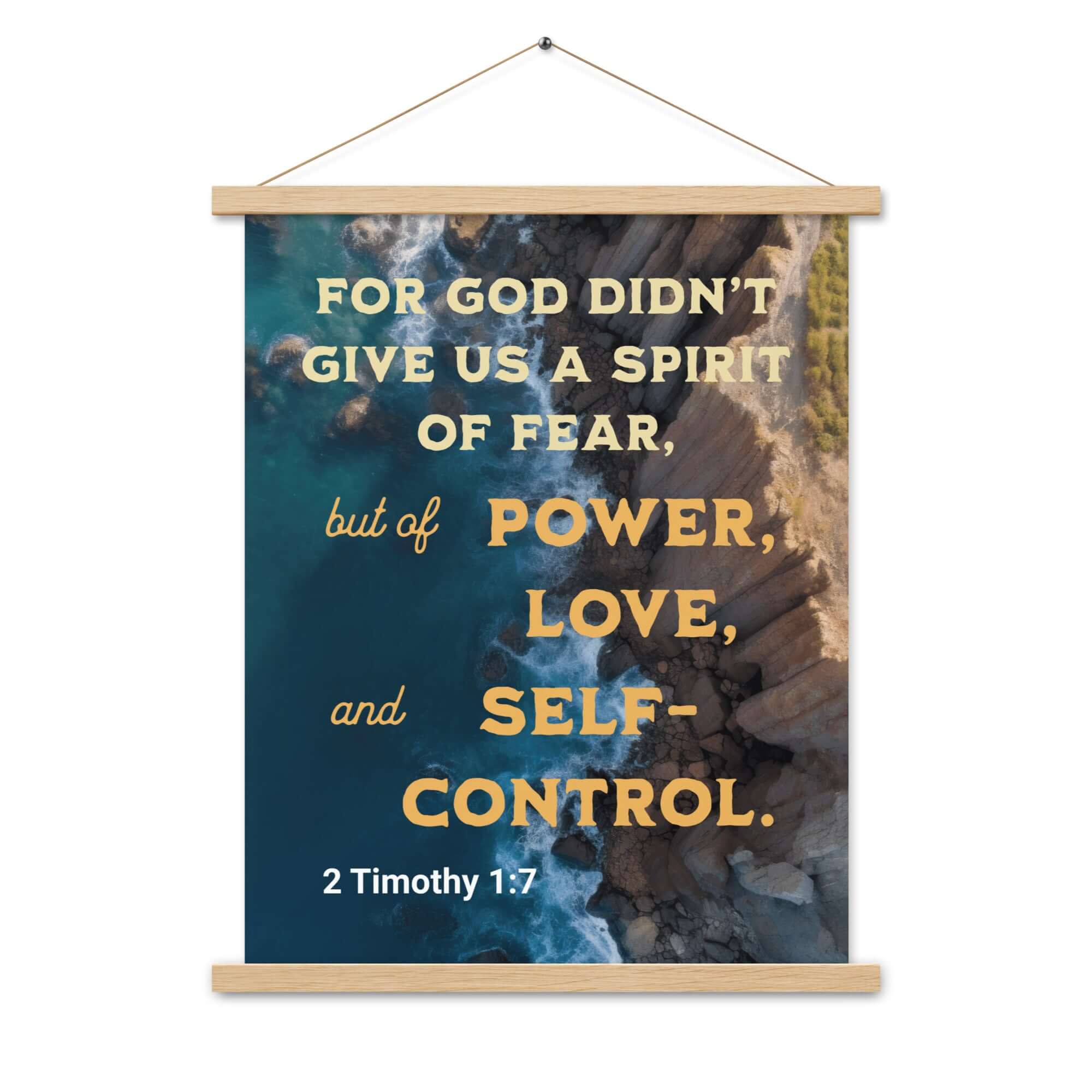2 Timothy 1:7 Bible Verse, Power, Love, Self-Control Enhanced Matte Paper Poster With Hanger Wall Art