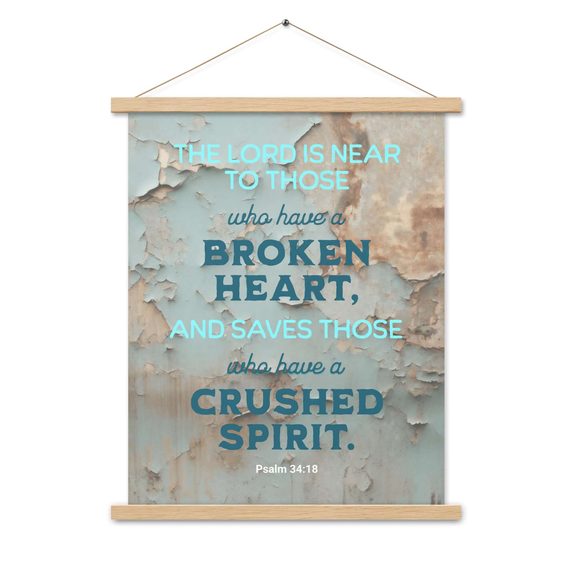 Psalm 34:18 Bible Verse, The LORD is Near Enhanced Matte Paper Poster With Hanger Wall Art