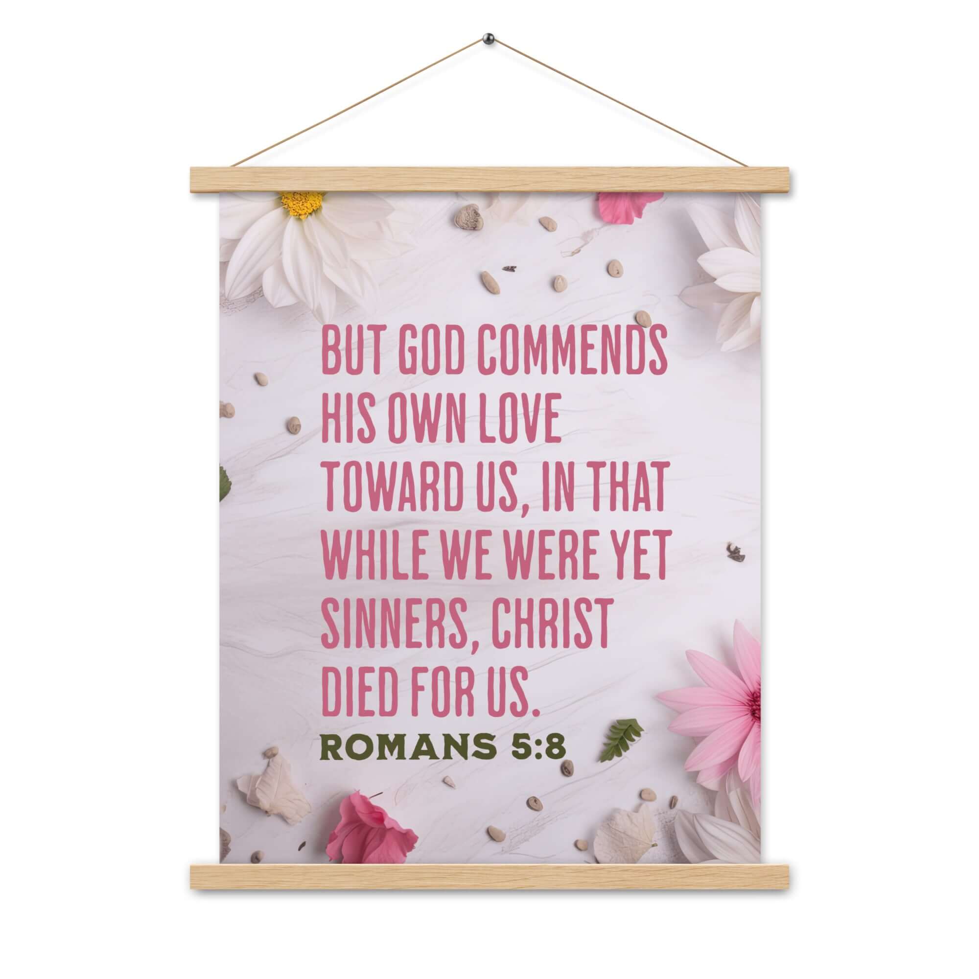 Romans 5:8 Bible Verse, Christ Died for Us Enhanced Matte Paper Poster With Hanger Wall Art