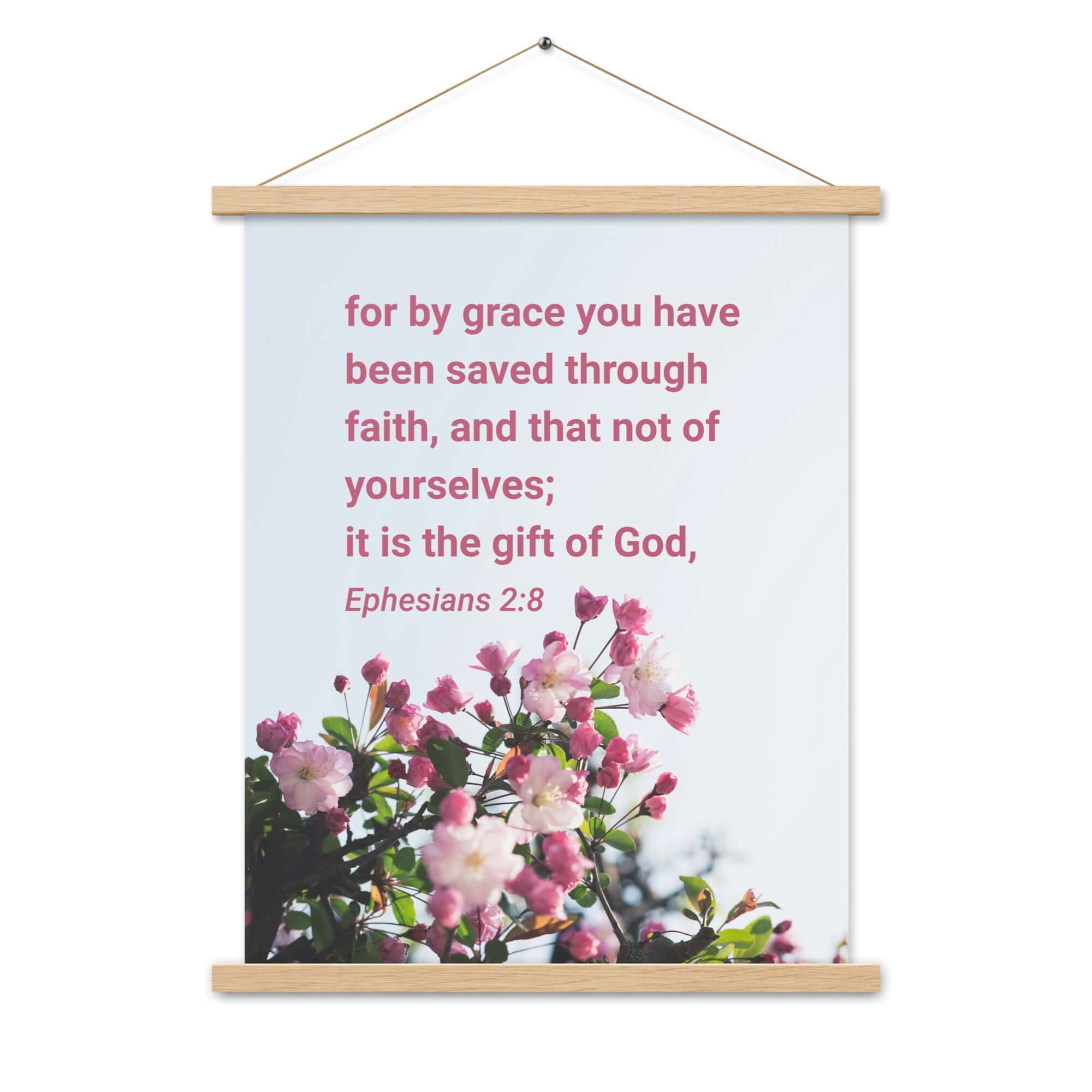 Ephesians 2:8 Bible Verse, saved through faith Enhanced Matte Paper Poster With Hanger Wall Art