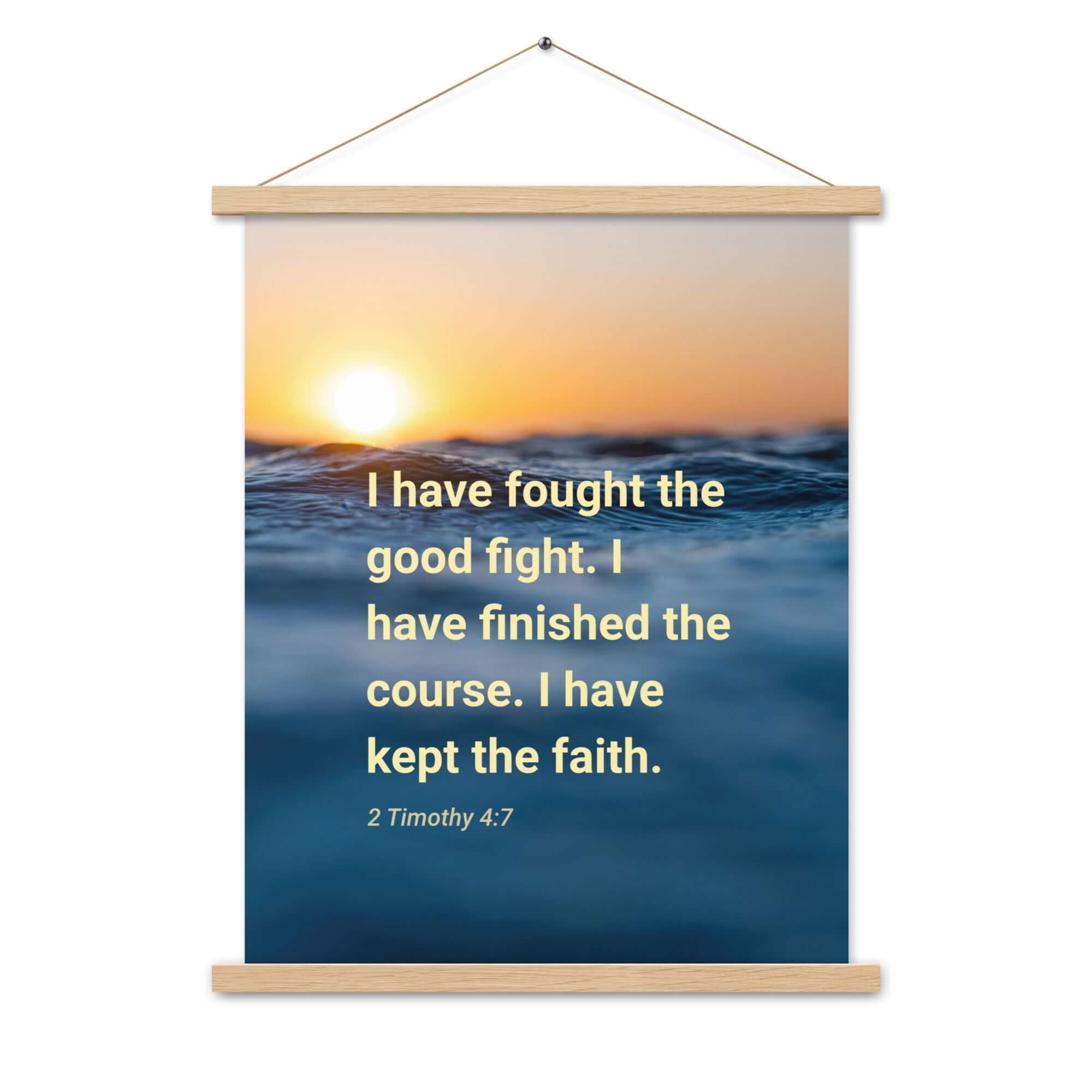 2 Timothy 4:7 Bible Verse, kept the faith Enhanced Matte Paper Poster With Hanger Wall Art