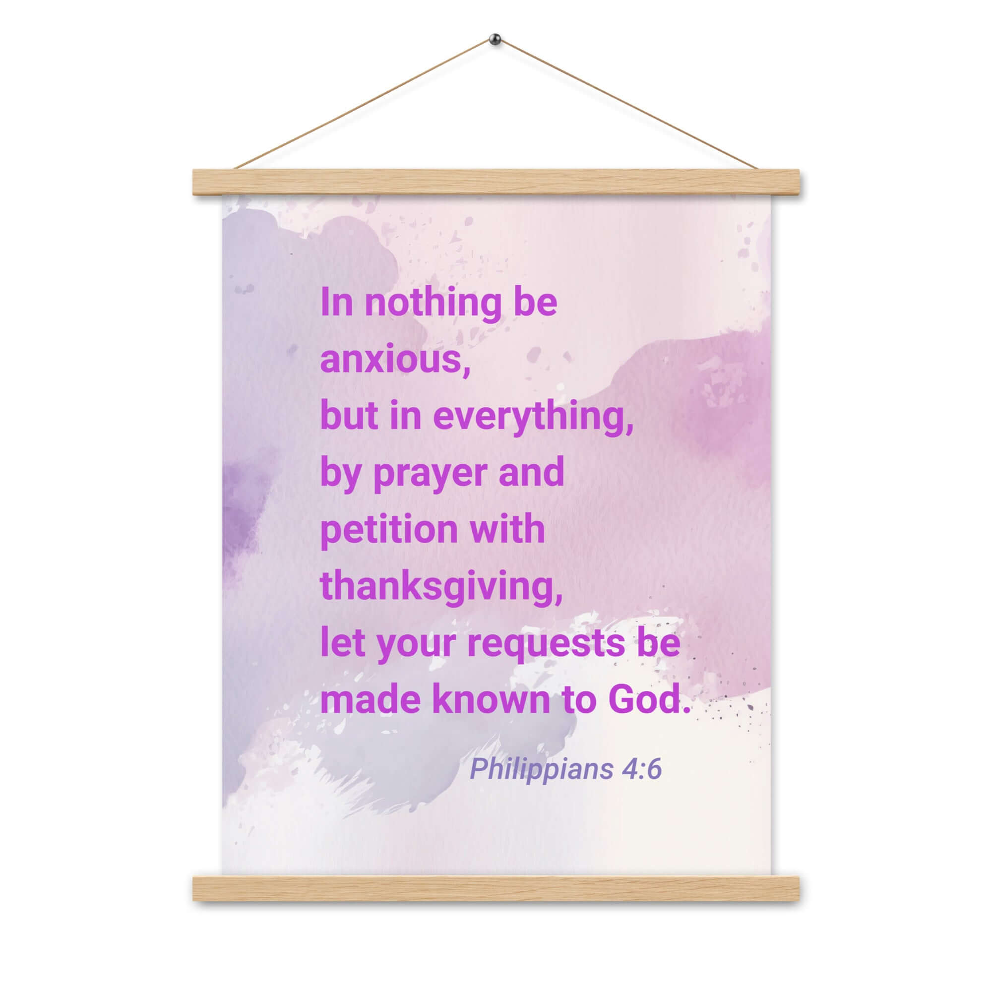 Philippians 4:6 Bible Verse, Prayer and Petition Enhanced Matte Paper Poster With Hanger Wall Art
