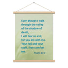 Psalm 23:4 Bible Verse, fear no evil Enhanced Matte Paper Poster With Hanger Wall Art