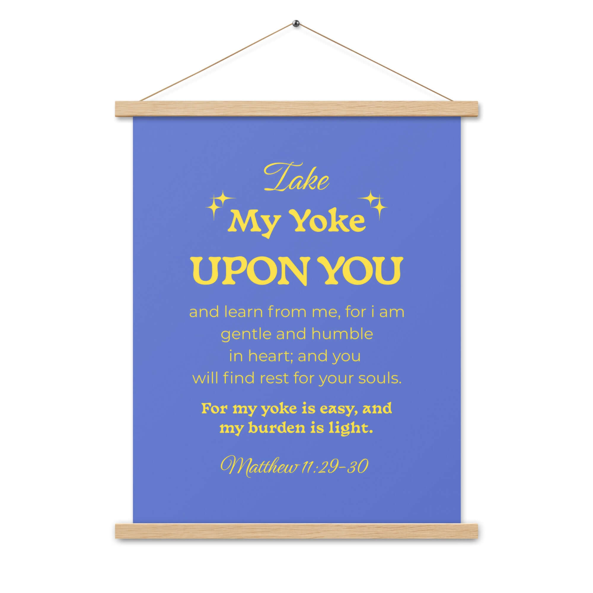 Matthew 11:29-30 Bible Verse, Take my yoke Enhanced Matte Paper Poster With Hanger Wall Art
