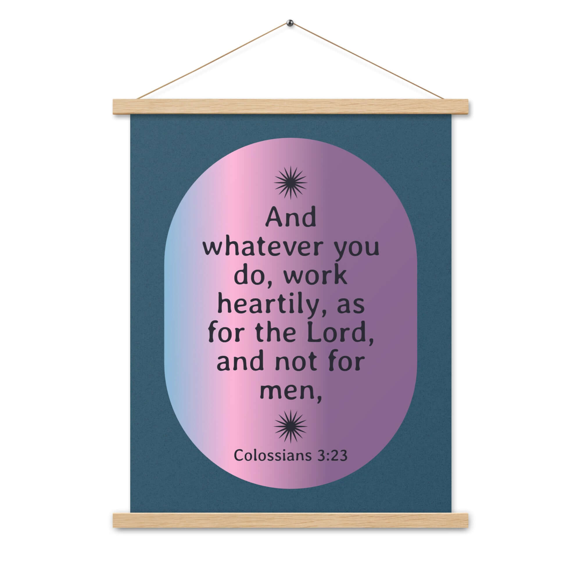 Colossians 3:23 Bible Verse, work heartily Enhanced Matte Paper Poster With Hanger Wall Art