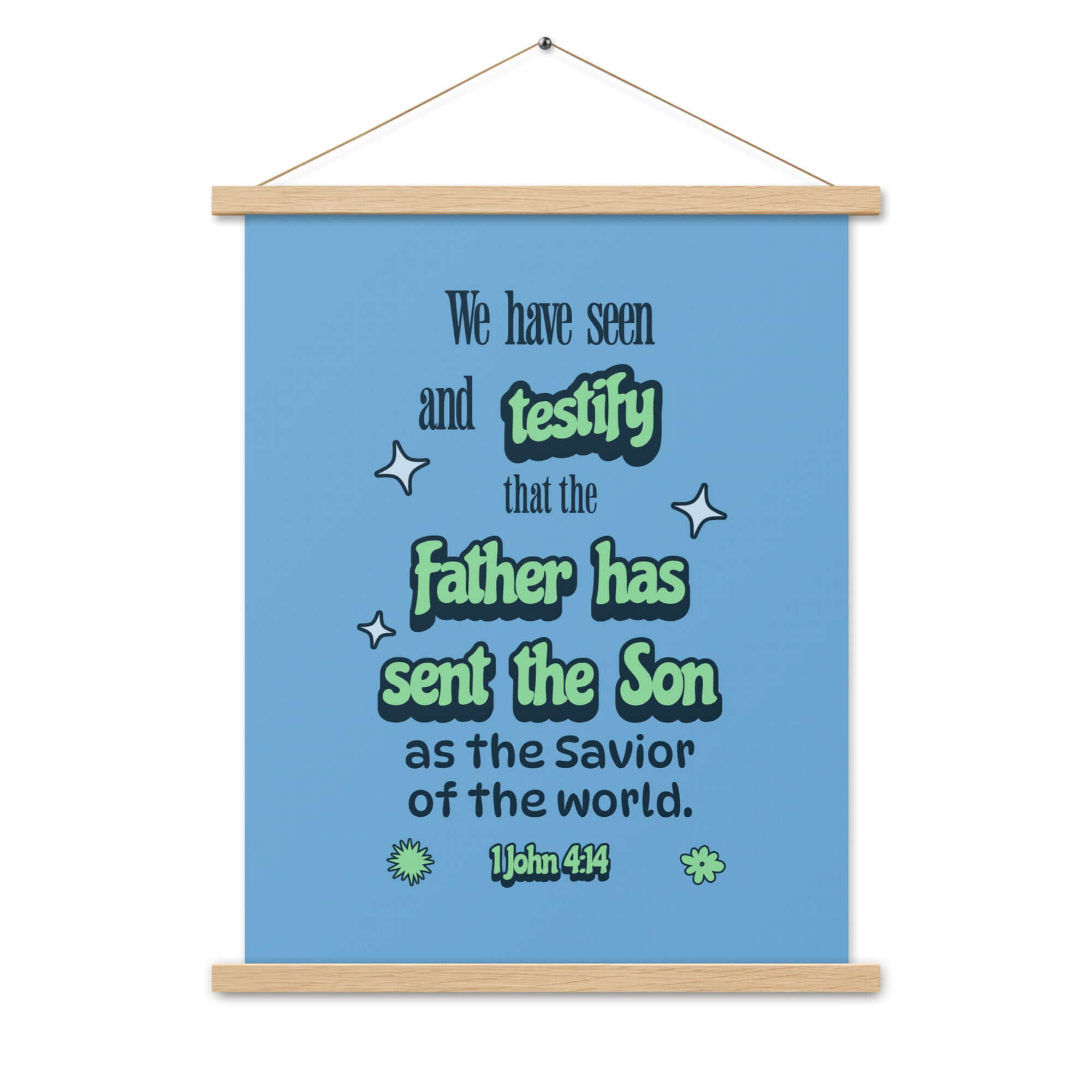 1 John 4:14 Bible Verse, sent the Son Enhanced Matte Paper Poster With Hanger Wall Art