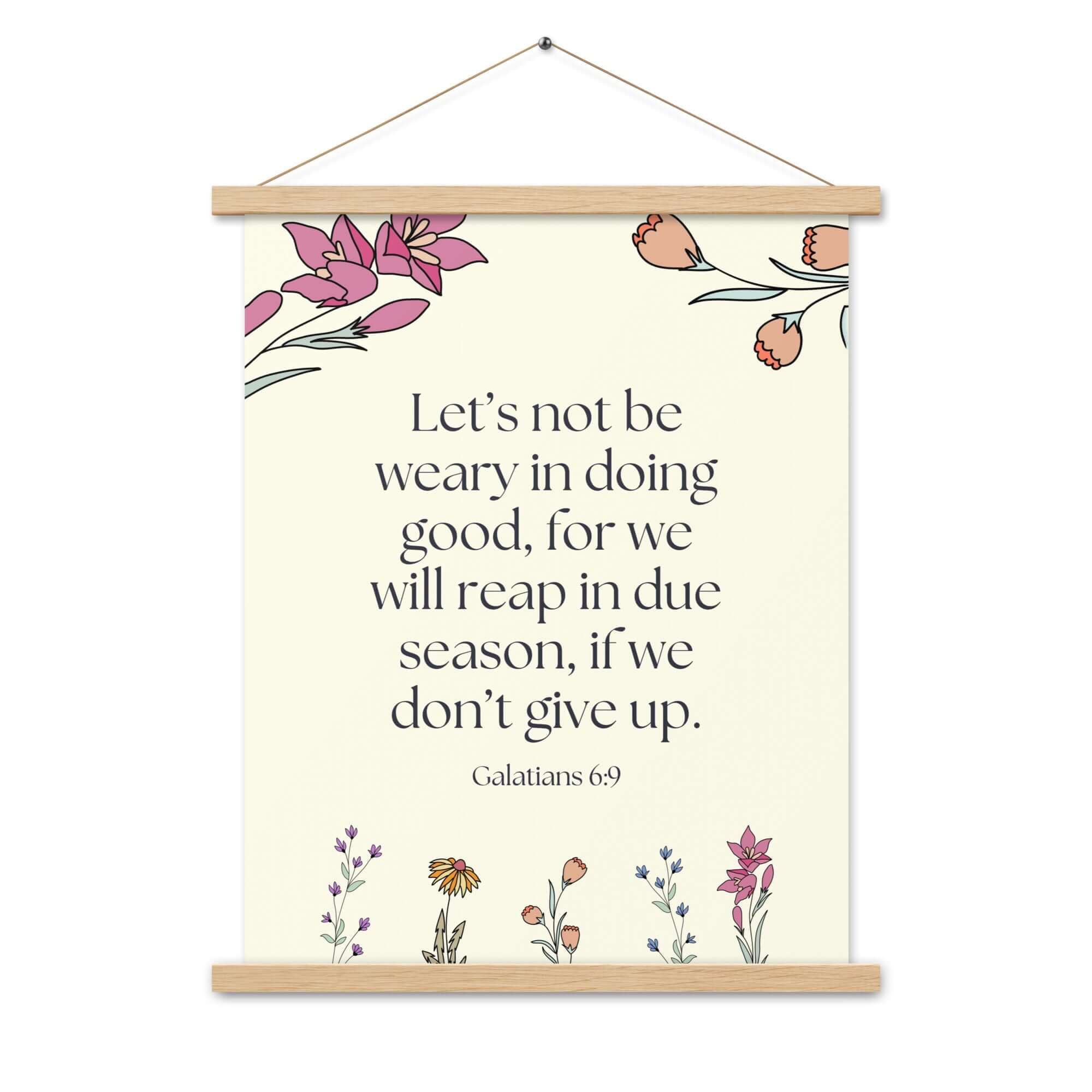 Galatians 6:9 Bible Verse, in doing good Enhanced Matte Paper Poster With Hanger Wall Art