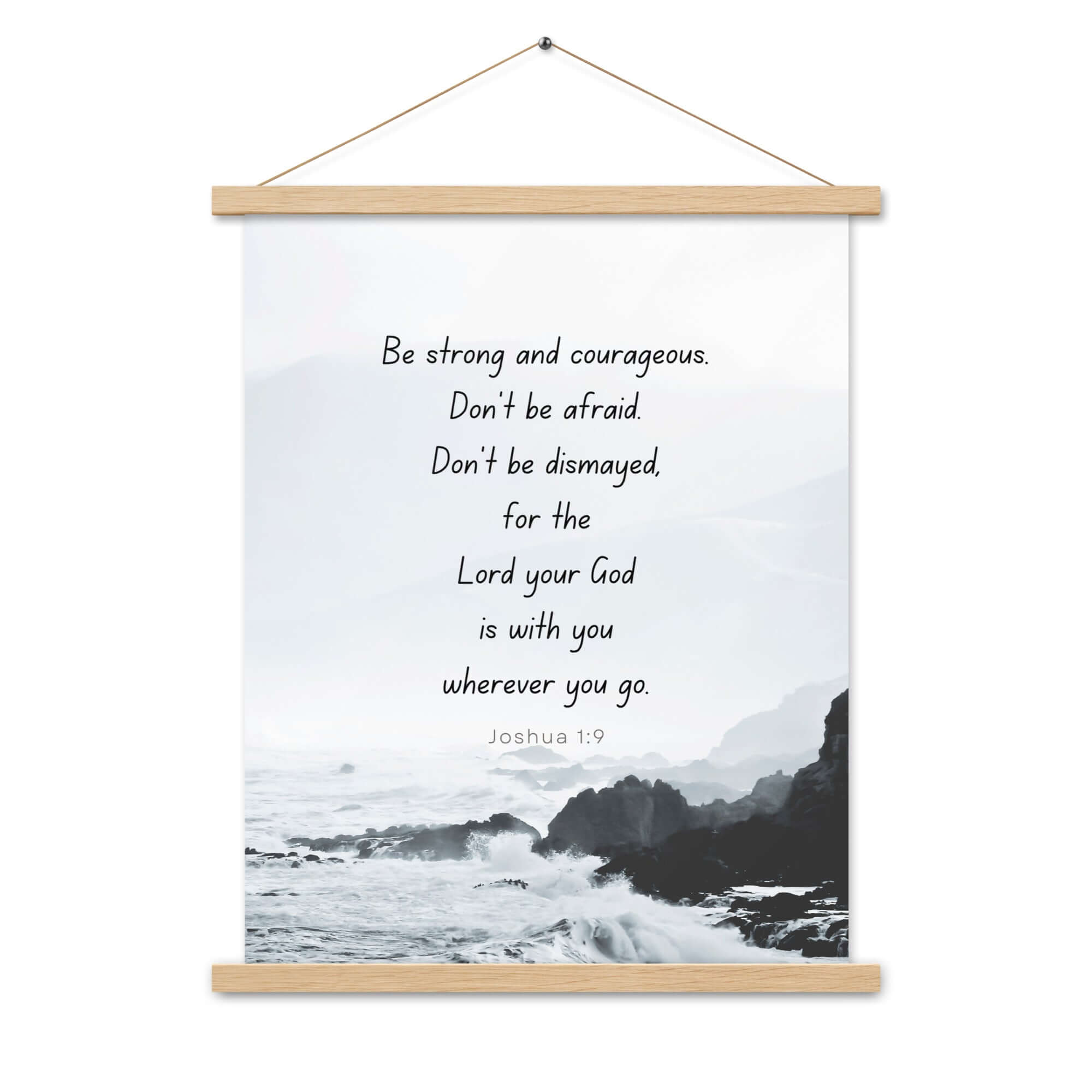 Joshua 1:9 Bible Verse, Do not be afraid Enhanced Matte Paper Poster With Hanger Wall Art
