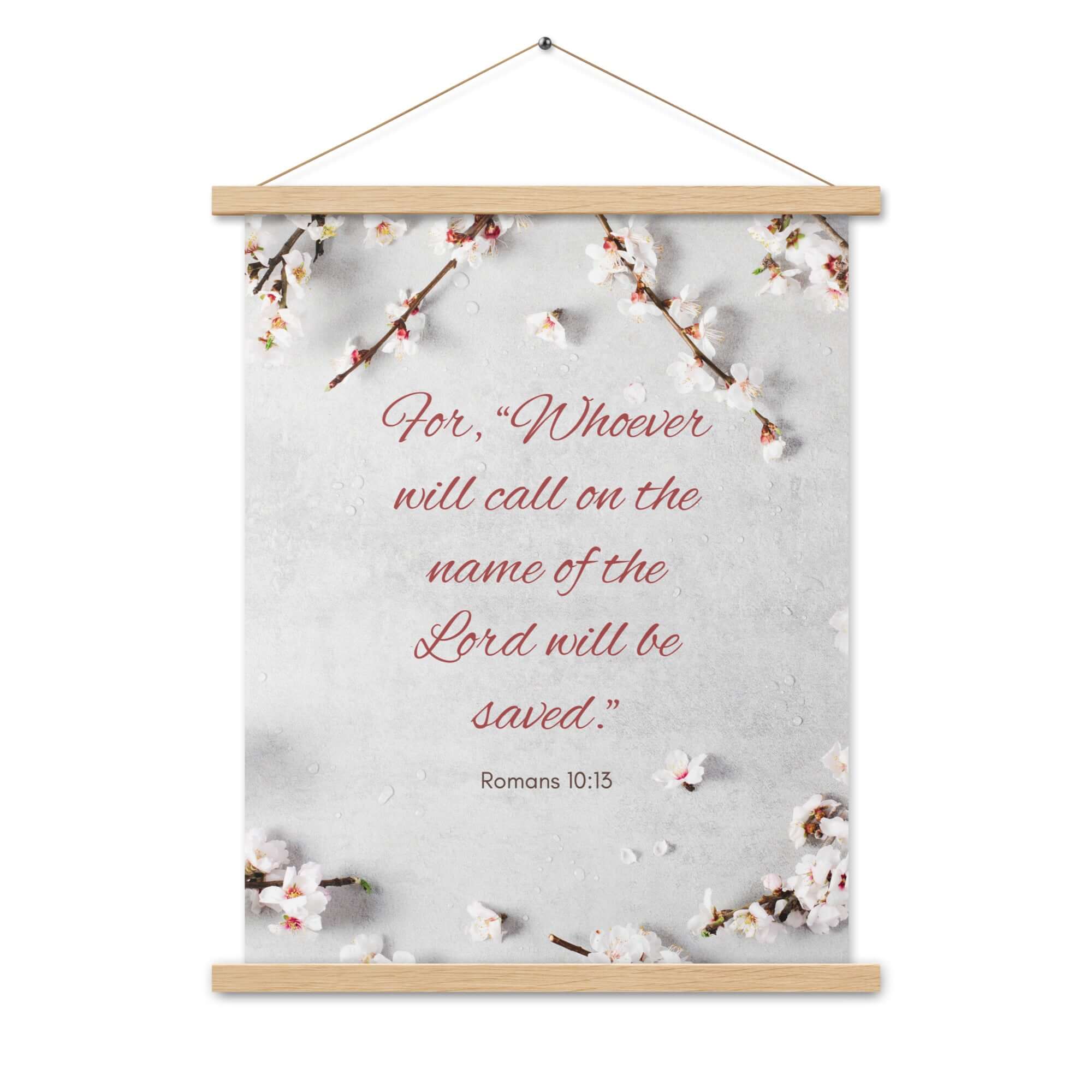 Romans 10:13 Bible Verse, the Lord Enhanced Matte Paper Poster With Hanger Wall Art