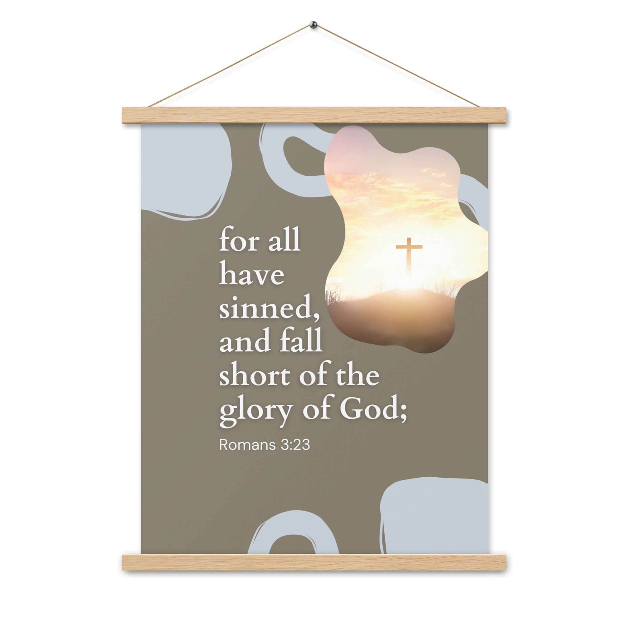 Romans 3:23 Bible Verse, the glory Enhanced Matte Paper Poster With Hanger Wall Art