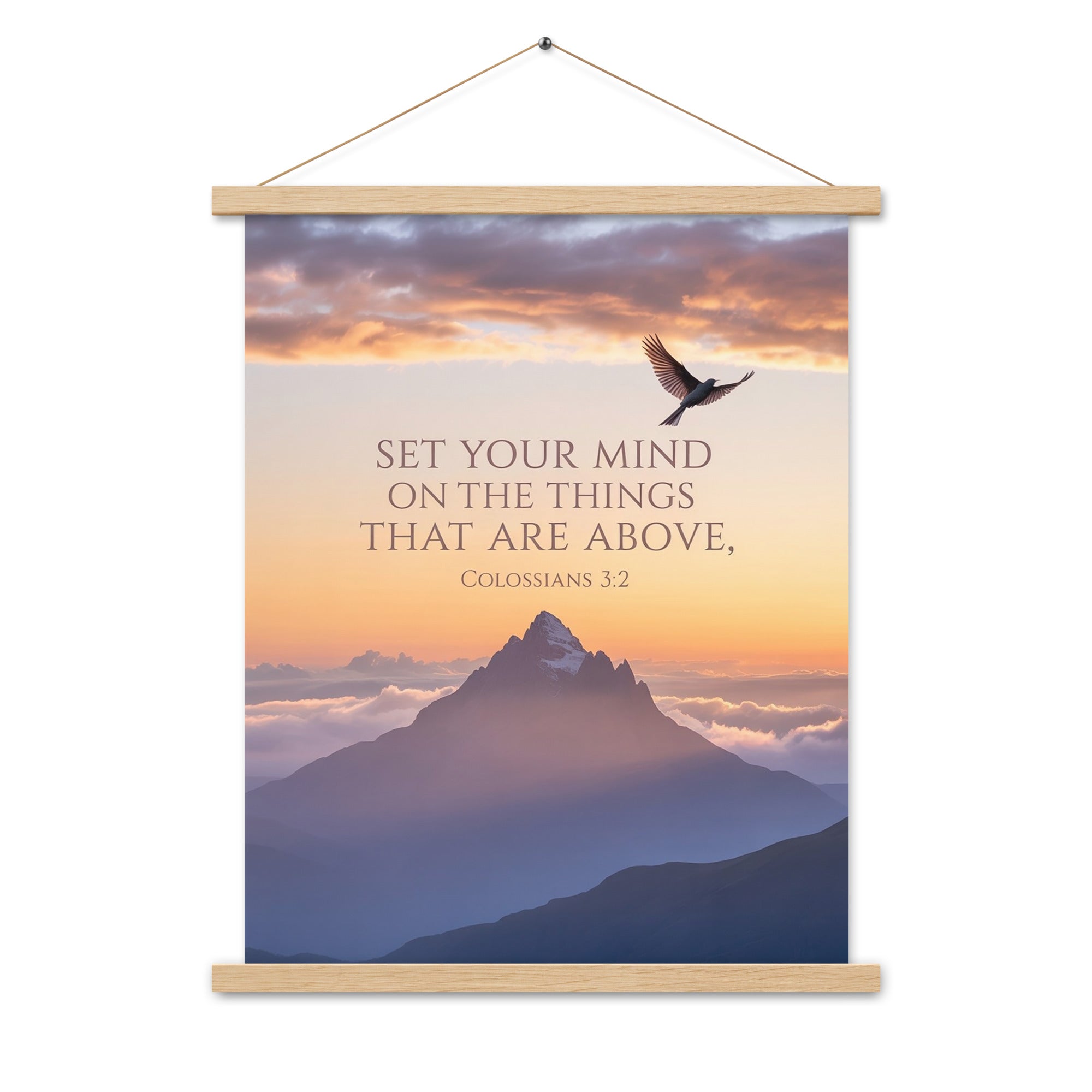 Colossians 3:2 Bible Verse are above Enhanced Matte Paper Poster With Hanger
