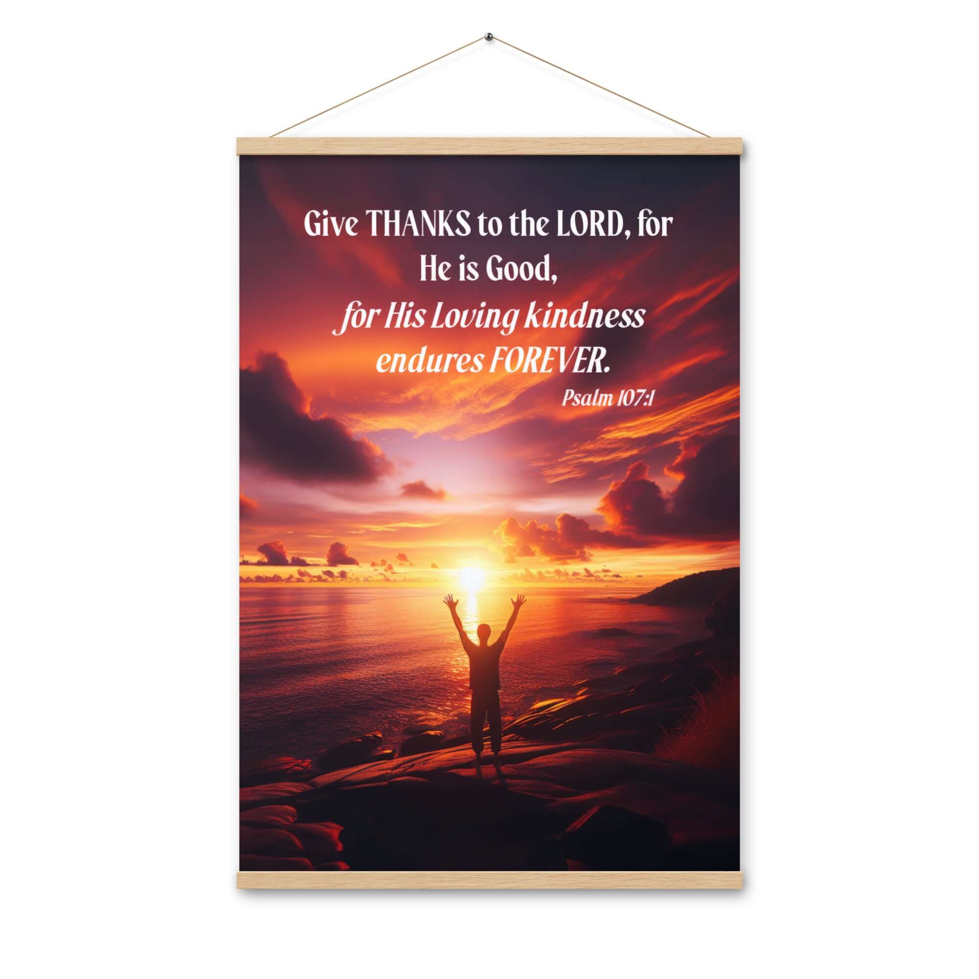 Psalm 107:1 Bible Verse, Give Thanks to the Lord Enhanced Matte Paper Poster With Hanger Wall Art Oak 24″×36″