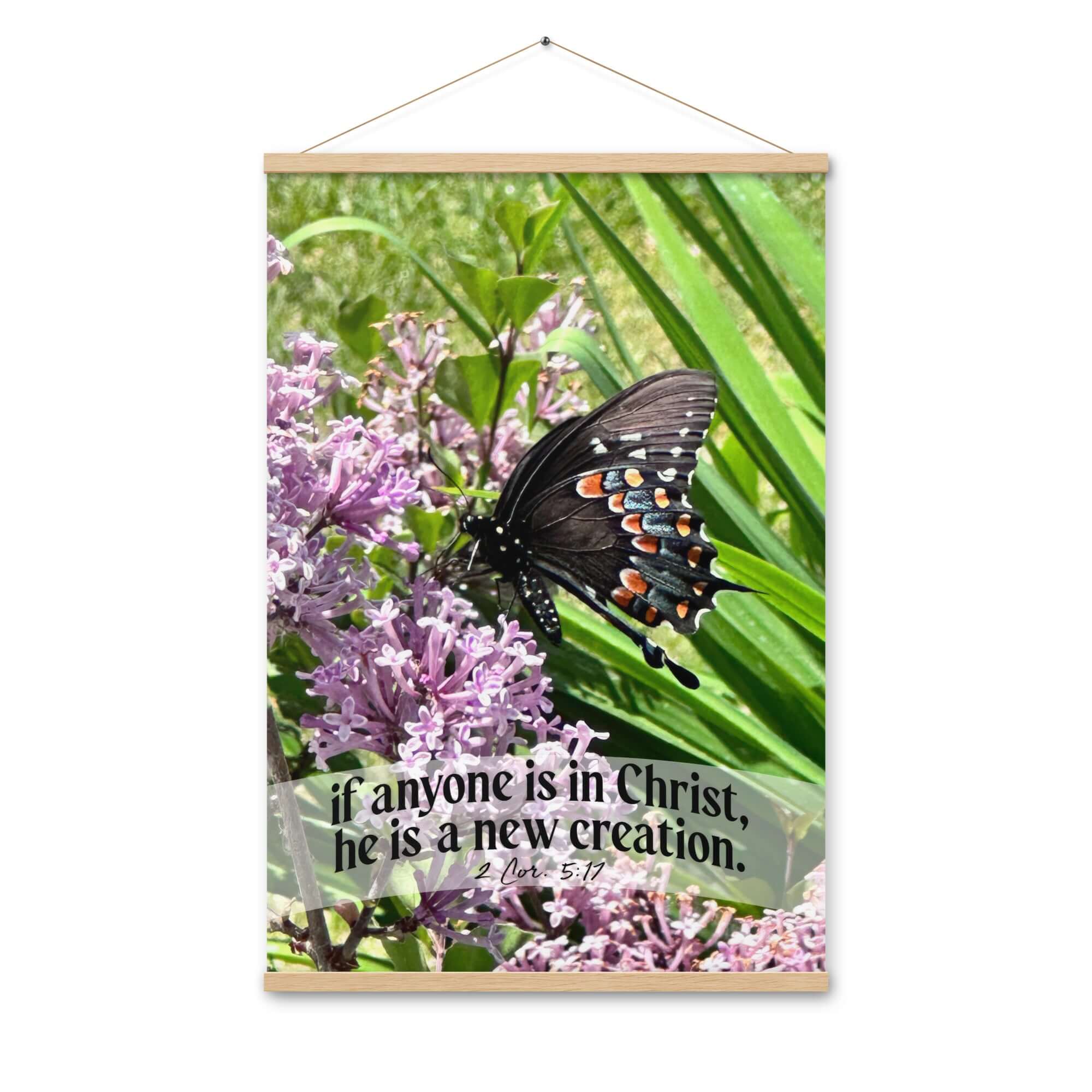 2 Corinthians 5:17 Bible Verse, Butterfly Enhanced Matte Paper Poster With Hanger Wall Art Oak 24″×36″