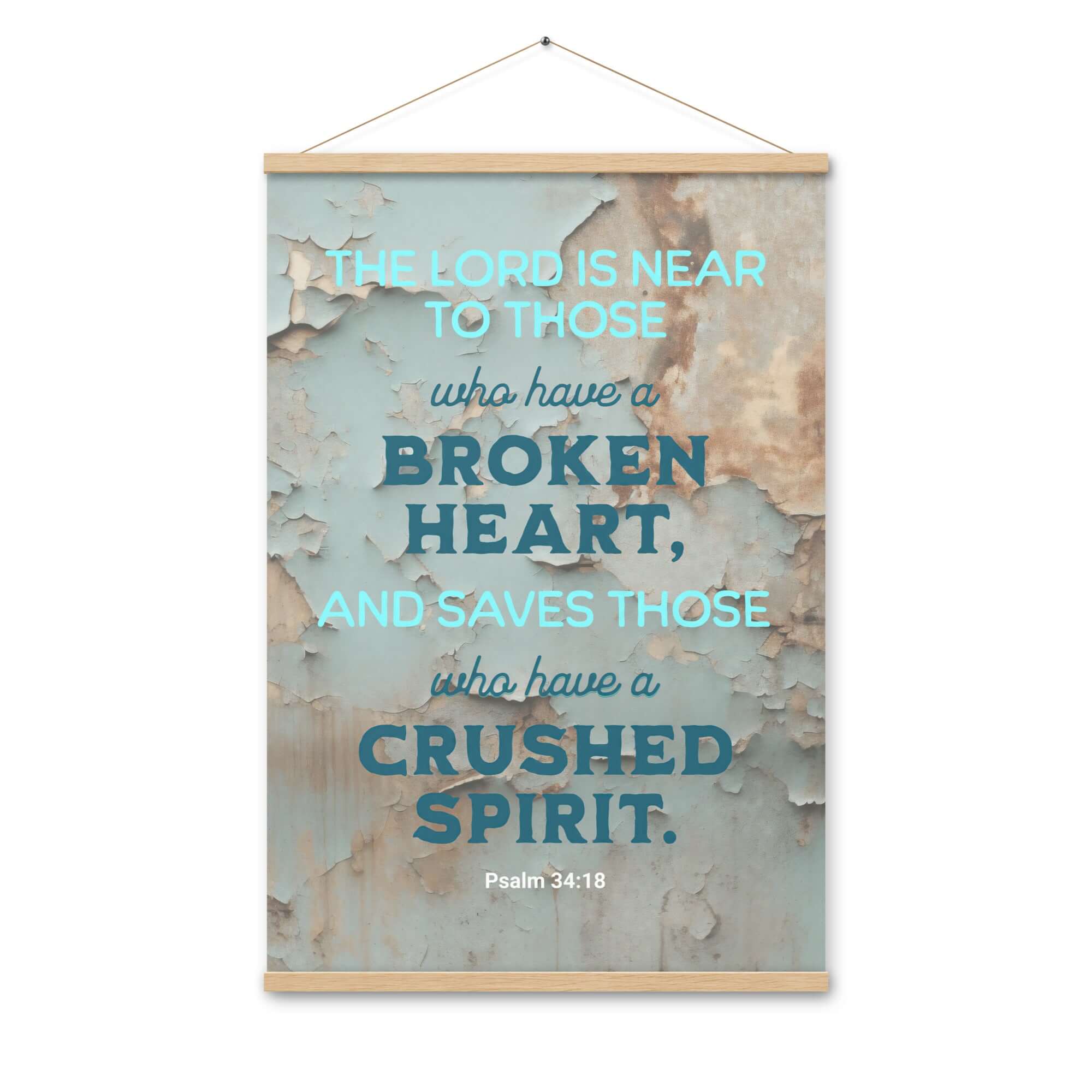 Psalm 34:18 Bible Verse, The LORD is Near Enhanced Matte Paper Poster With Hanger Wall Art Oak 24″×36″