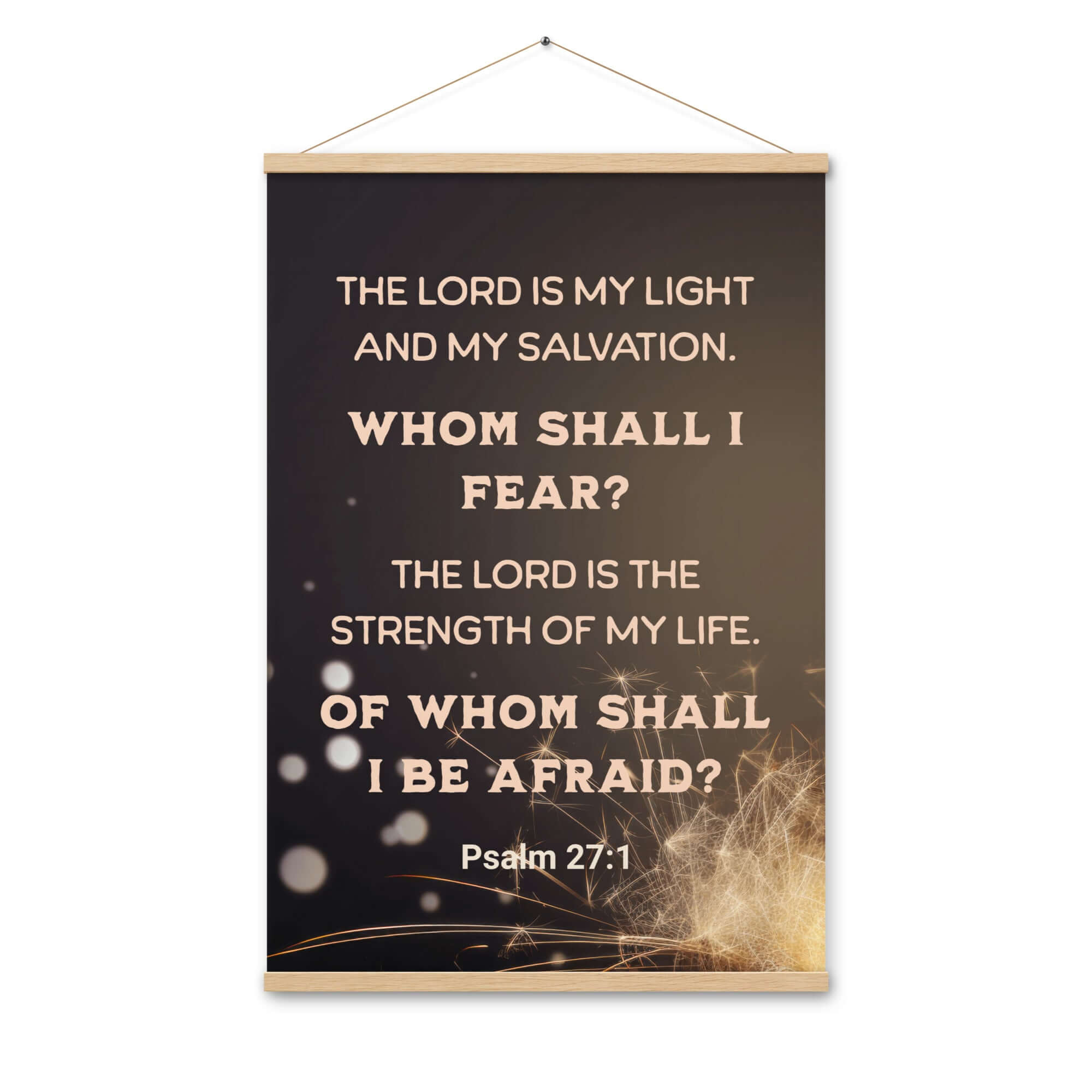 Psalm 27:1 Bible Verse, The LORD is My Light Enhanced Matte Paper Poster With Hanger Wall Art Oak 24″×36″