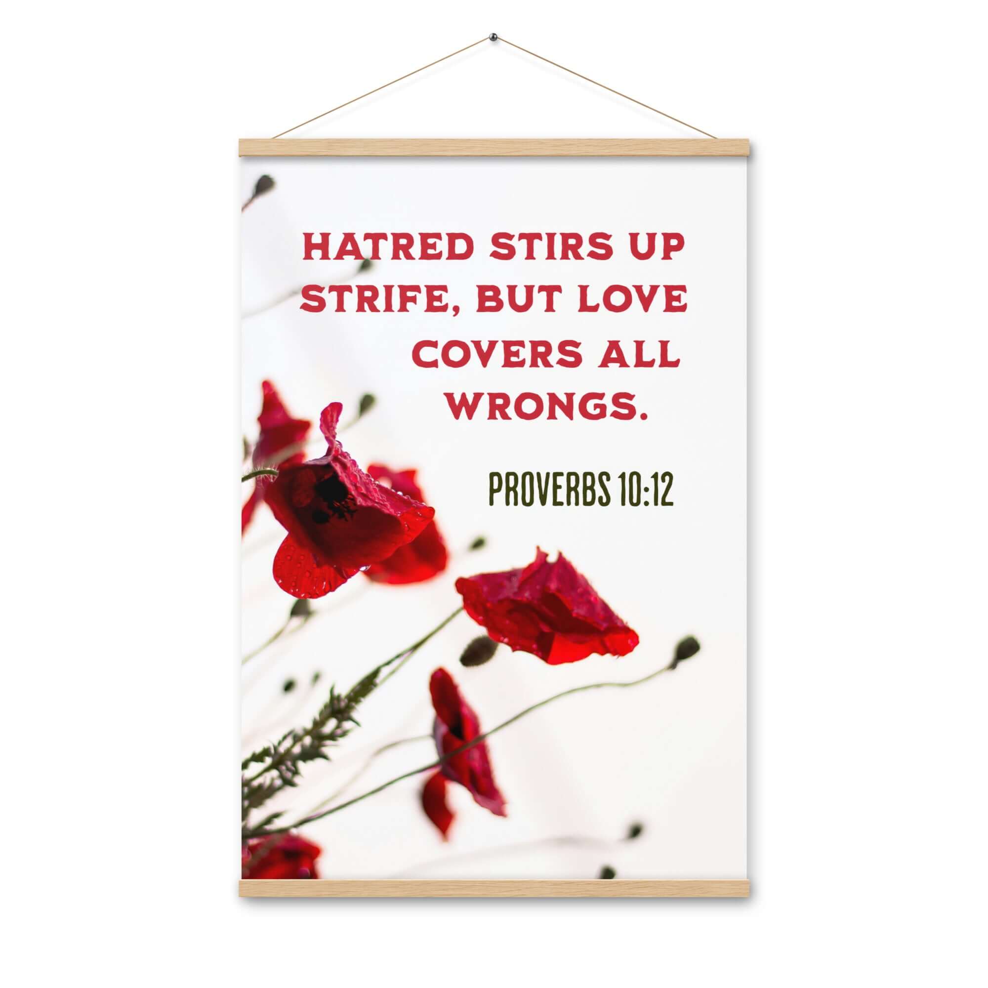 Proverbs 10:12 Bible Verse, Love Covers All Enhanced Matte Paper Poster With Hanger Wall Art Oak 24″×36″
