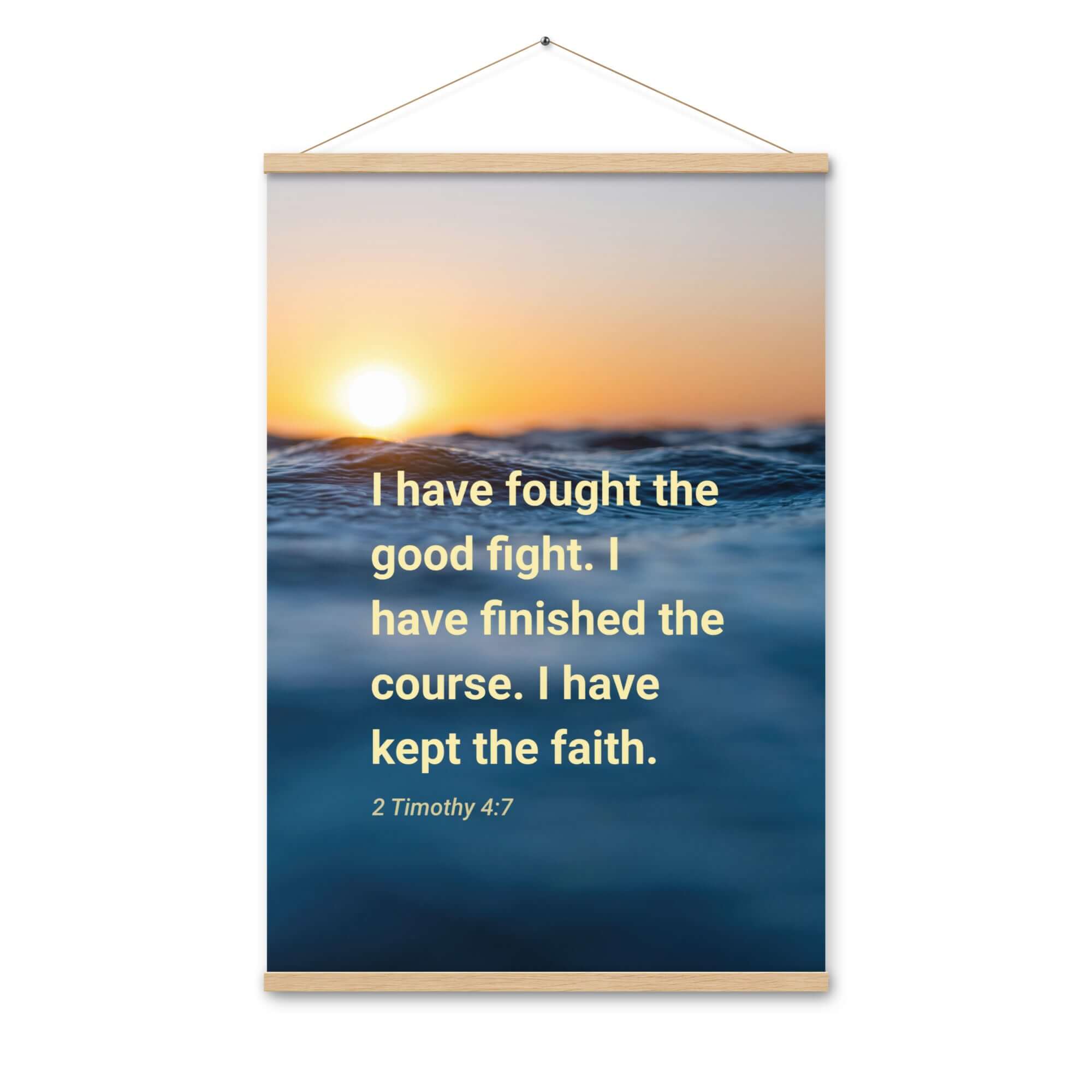 2 Timothy 4:7 Bible Verse, kept the faith Enhanced Matte Paper Poster With Hanger Wall Art Oak 24″×36″
