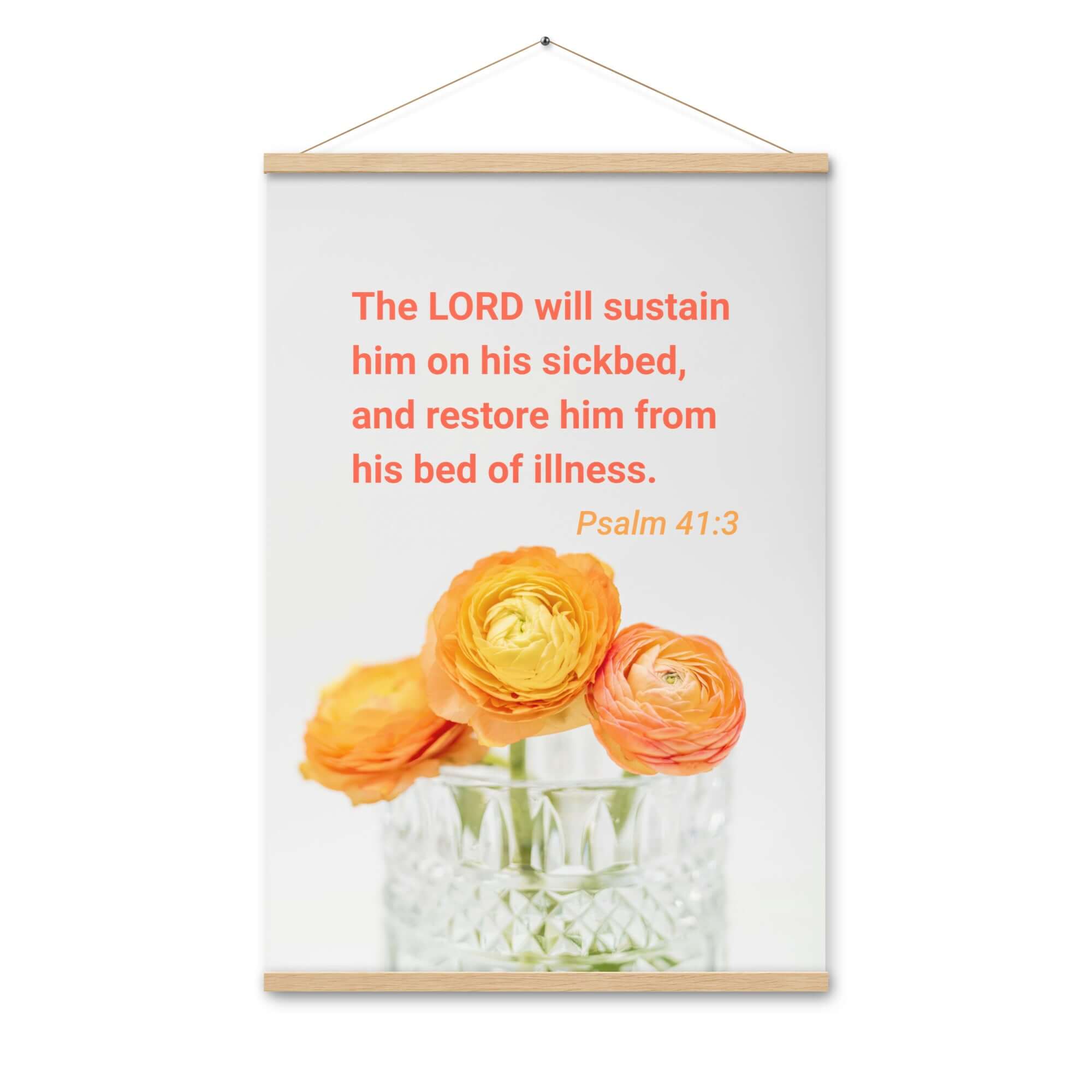 Psalm 41:3 Bible Verse, LORD will sustain Enhanced Matte Paper Poster With Hanger Wall Art Oak 24″×36″