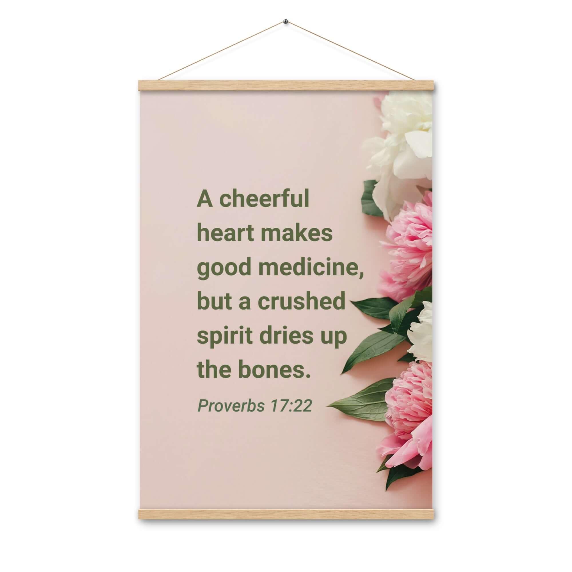Proverbs 17:22 Bible Verse, good medicine Enhanced Matte Paper Poster With Hanger Wall Art Oak 24″×36″