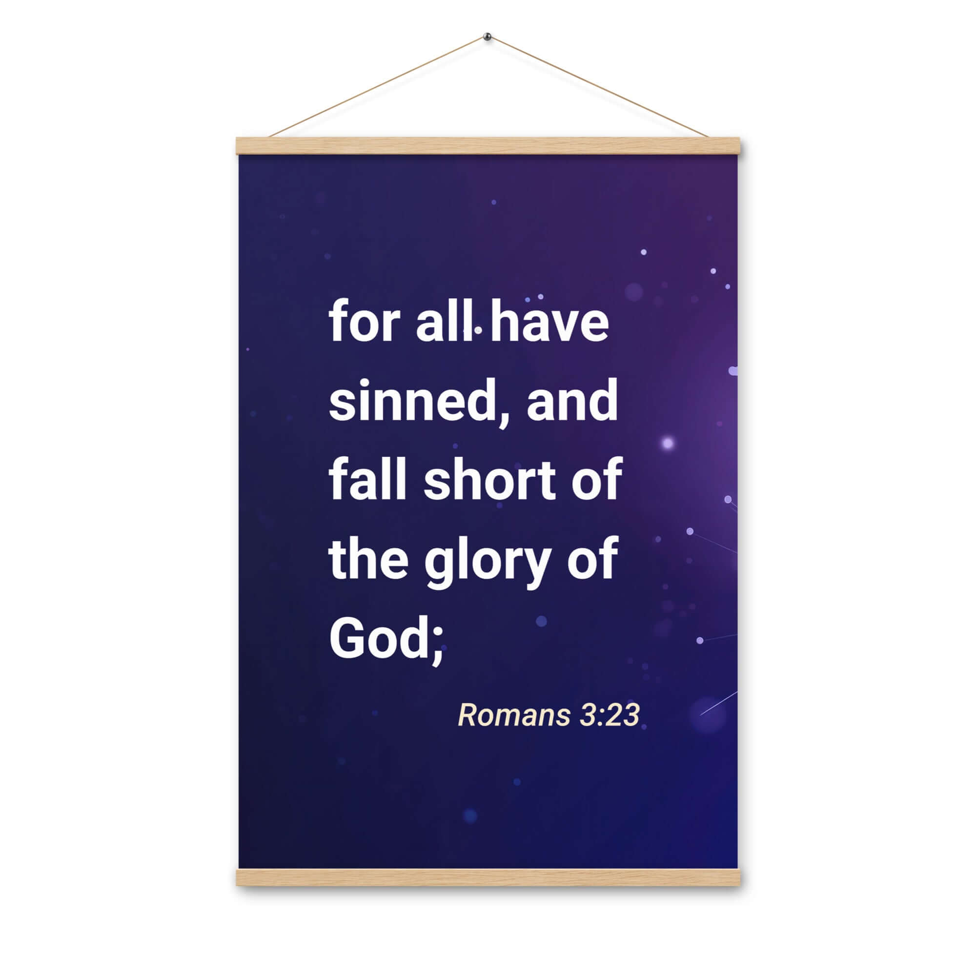 Romans 3:23 Bible Verse, all have sinned Enhanced Matte Paper Poster With Hanger Wall Art Oak 24″×36″