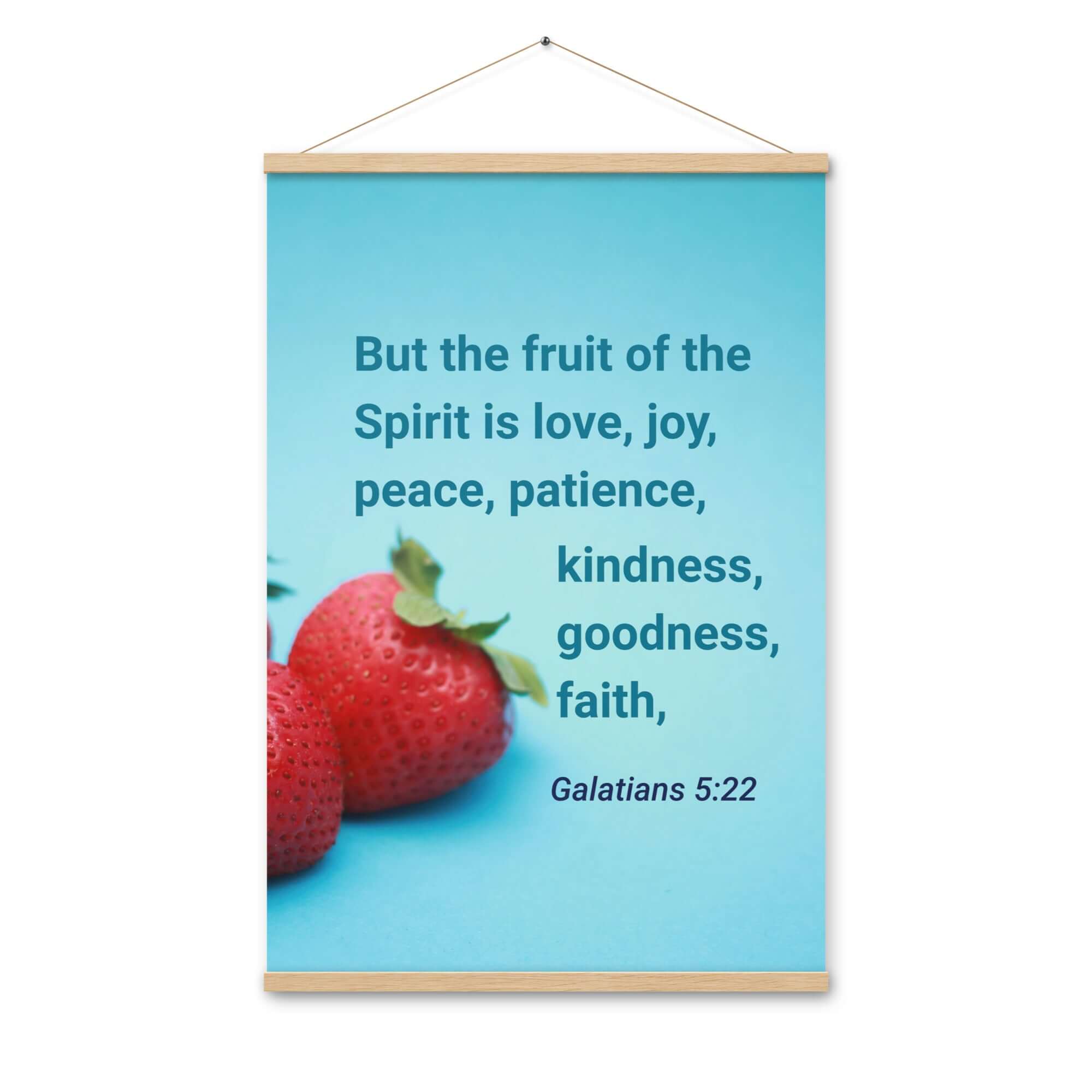 Galatians 5:22 Bible Verse, fruit of the Spirit Enhanced Matte Paper Poster With Hanger Wall Art Oak 24″×36″