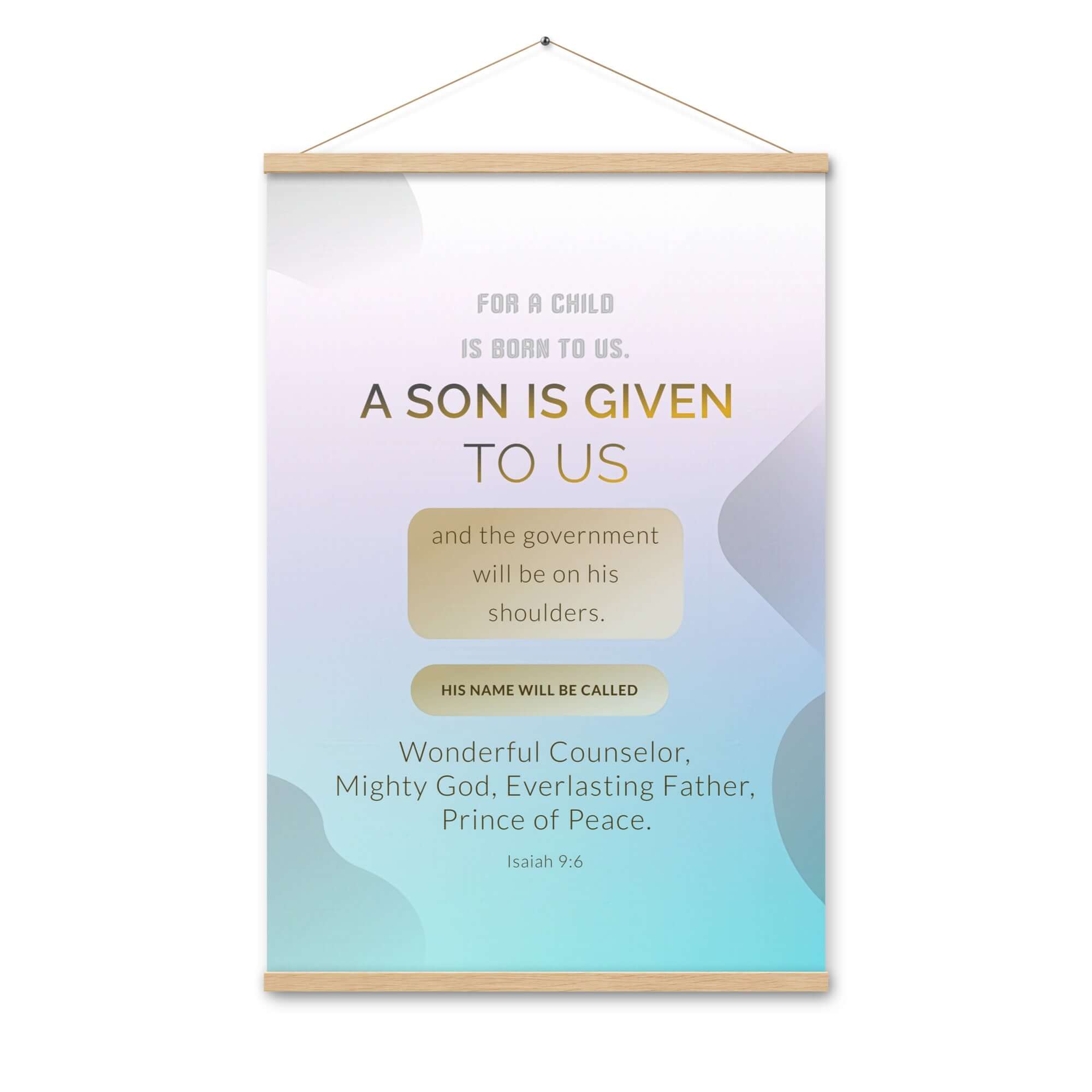Isaiah 9:6 Bible Verse, Wonderful Counselor Enhanced Matte Paper Poster With Hanger Wall Art Oak 24″×36″
