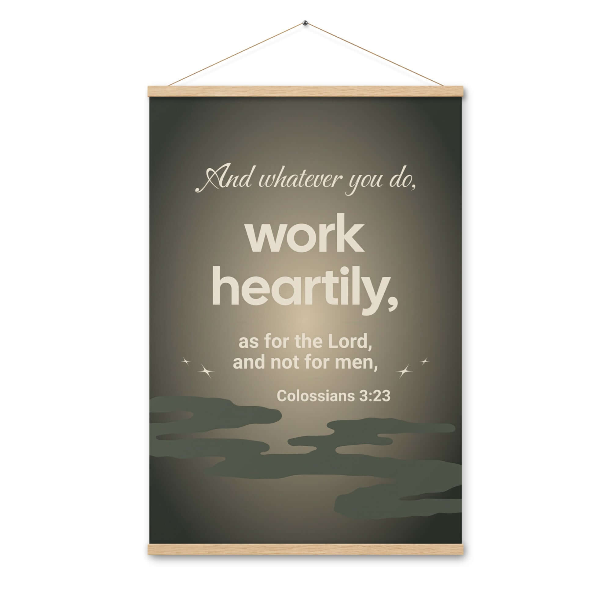 Colossians 3:23 Bible Verse, as for the Lord Enhanced Matte Paper Poster With Hanger Wall Art Oak 24″×36″
