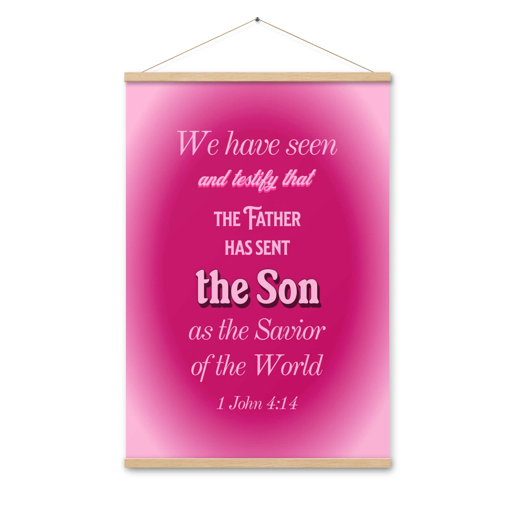 1 John 4:14 Bible Verse, that the Father Enhanced Matte Paper Poster With Hanger Wall Art Oak 24″×36″