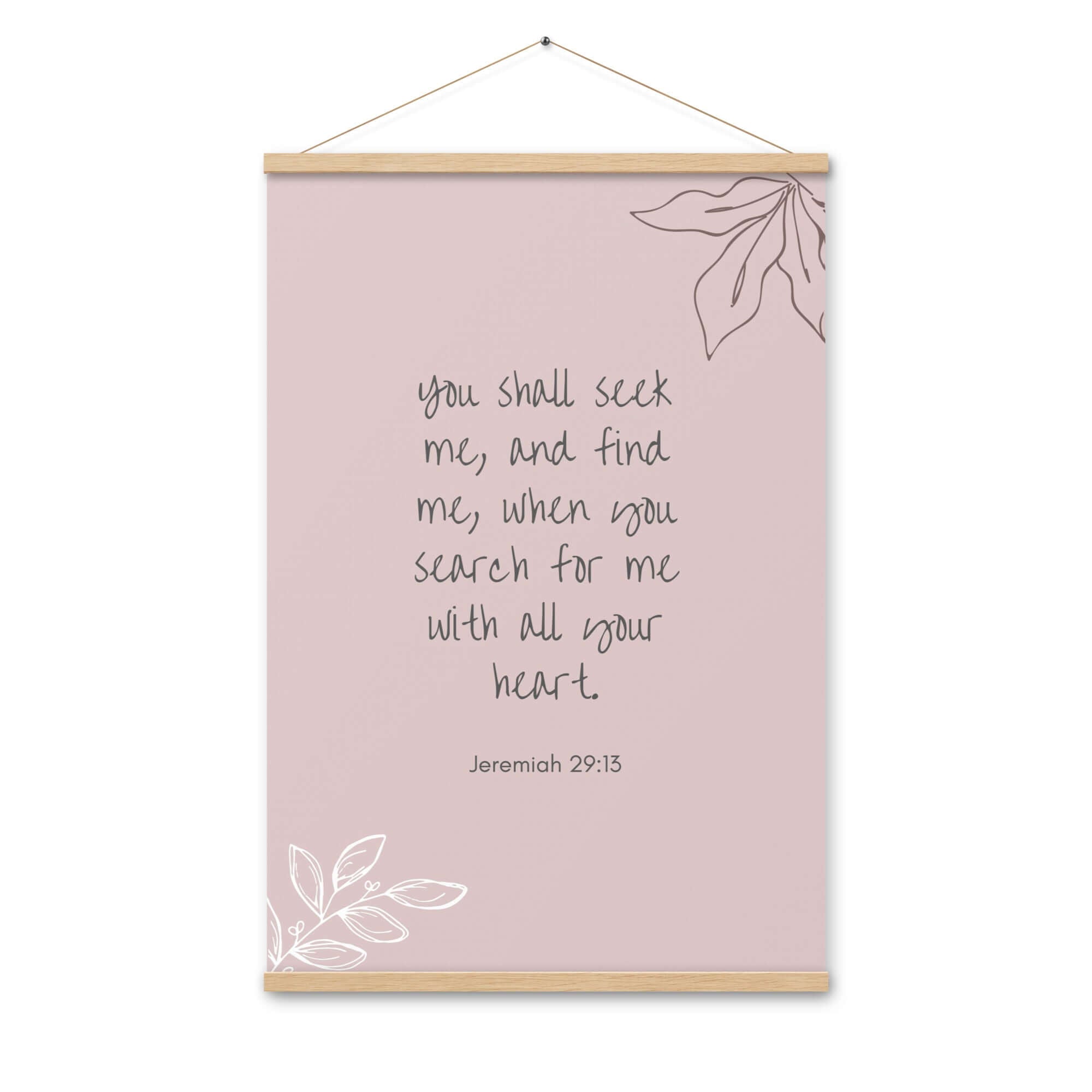 Jeremiah 29:13 Bible Verse, you search Enhanced Matte Paper Poster With Hanger Wall Art Oak 24″×36″