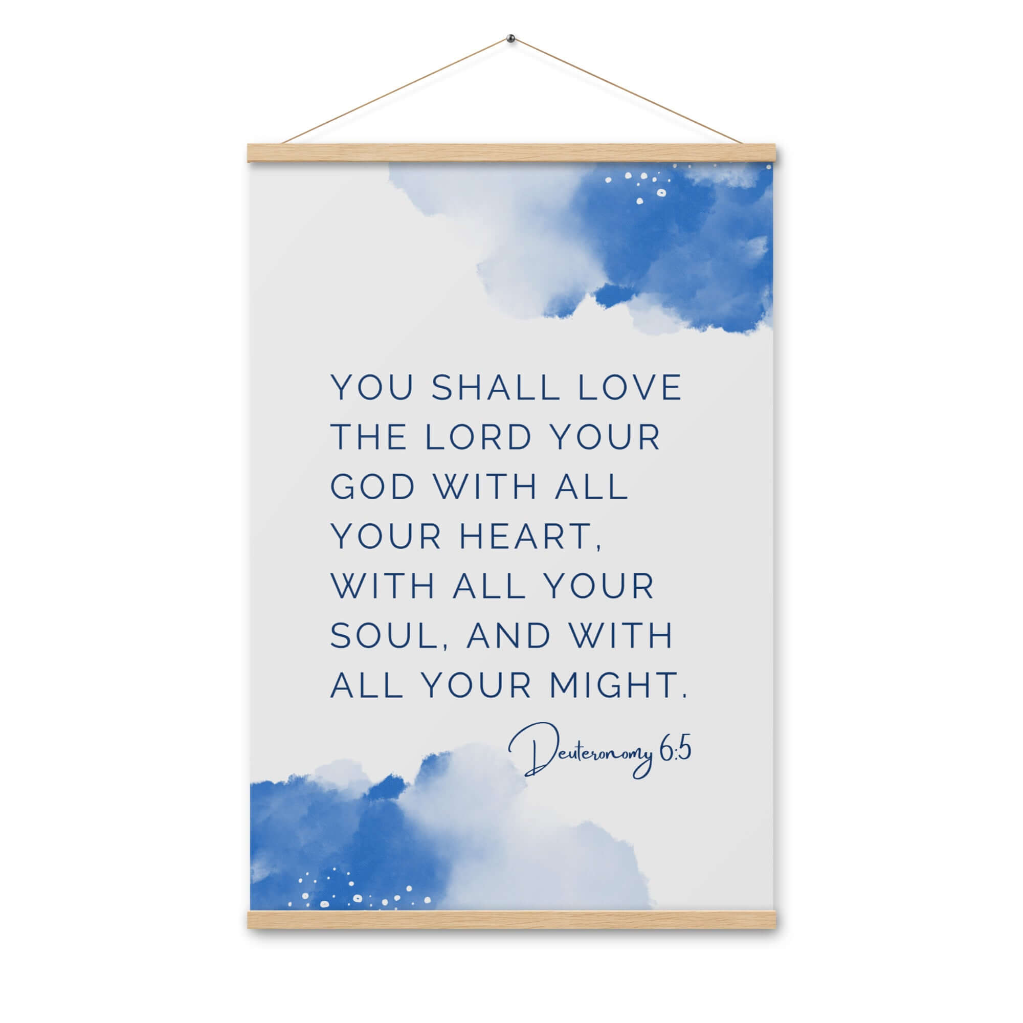 Deuteronomy 6:5 Bible Verse, your God Enhanced Matte Paper Poster With Hanger Wall Art Oak 24″×36″