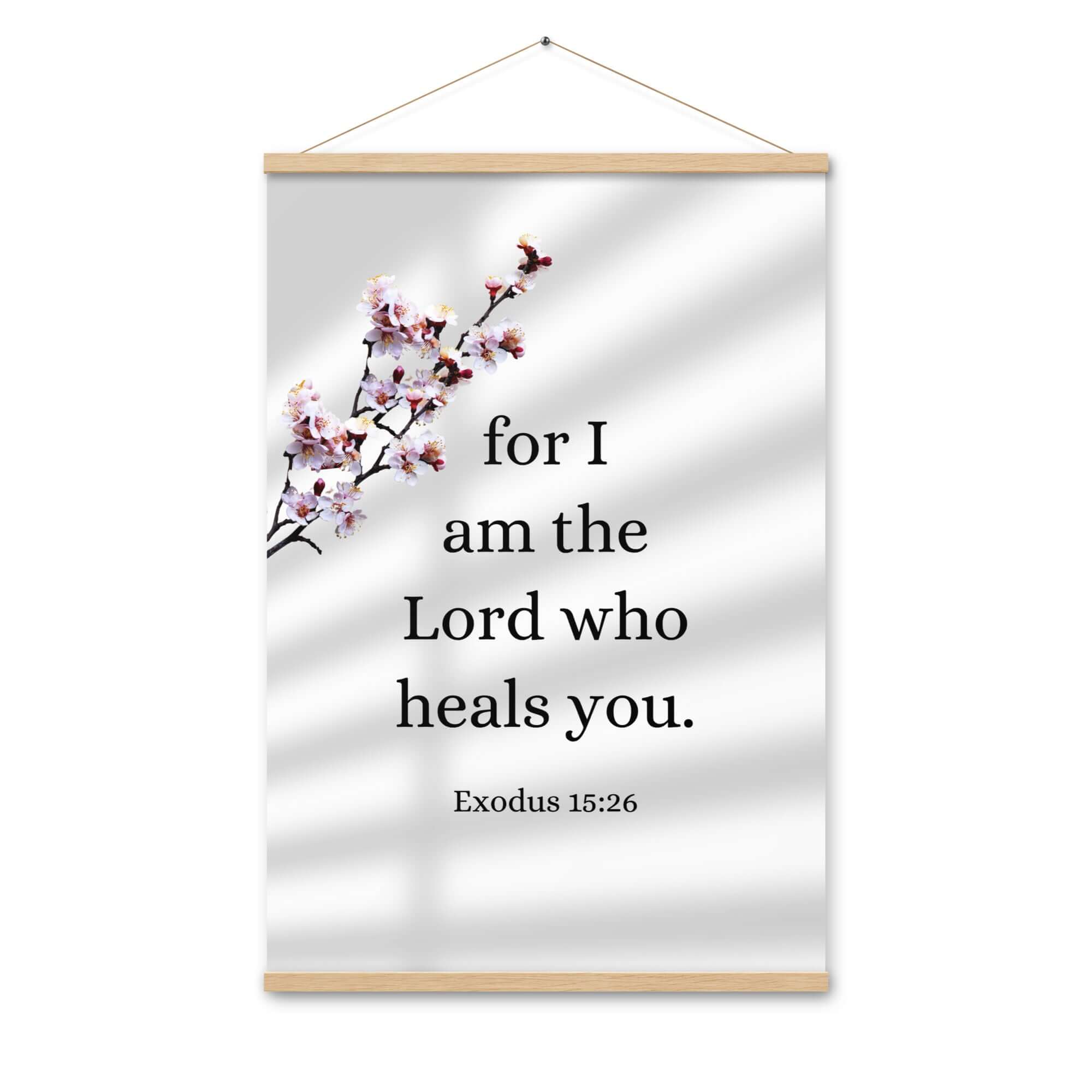 Exodus 15:26 Bible Verse, diligently listen Enhanced Matte Paper Poster With Hanger Wall Art Oak 24″×36″