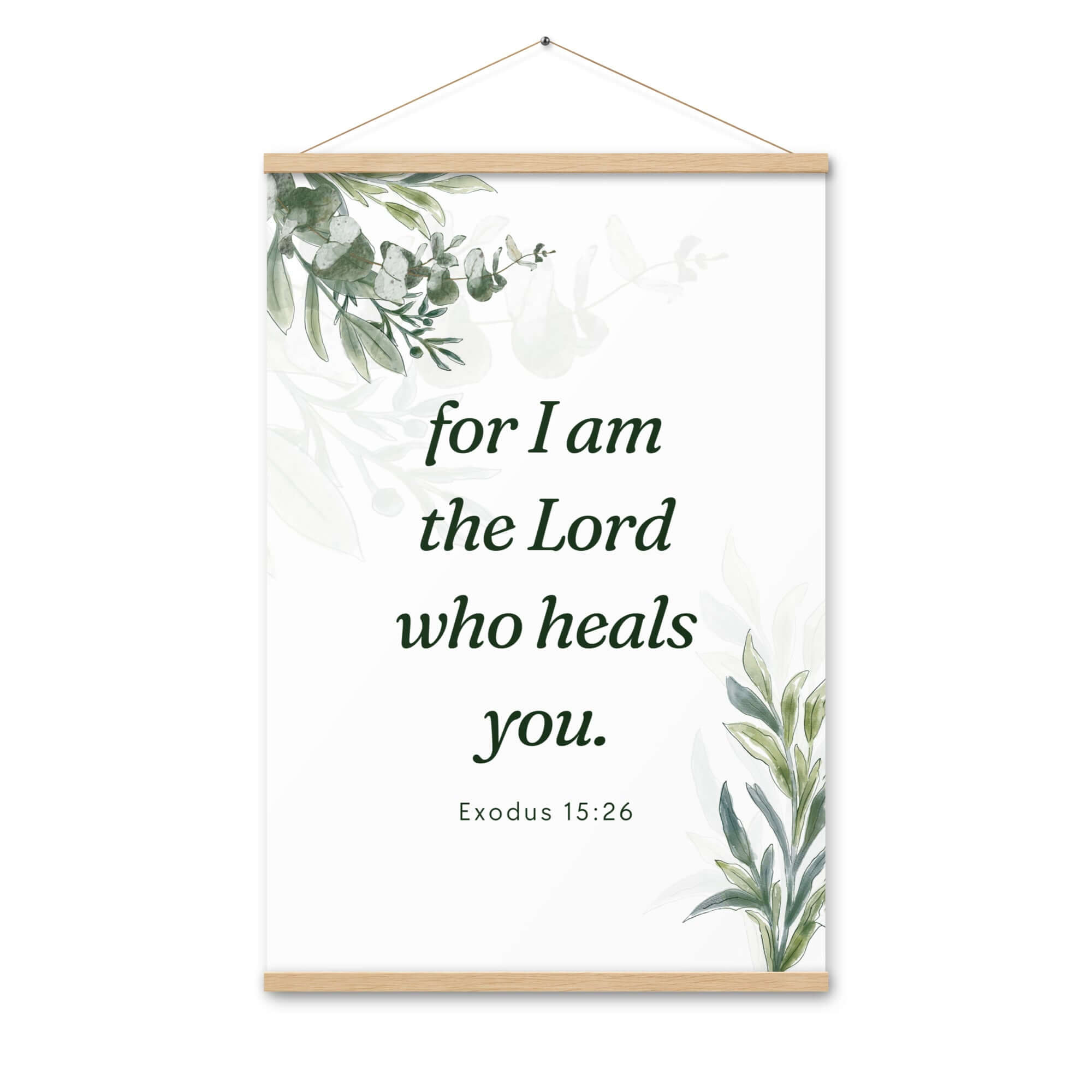 Exodus 15:26 Bible Verse, Gods voice Enhanced Matte Paper Poster With Hanger Wall Art Oak 24″×36″