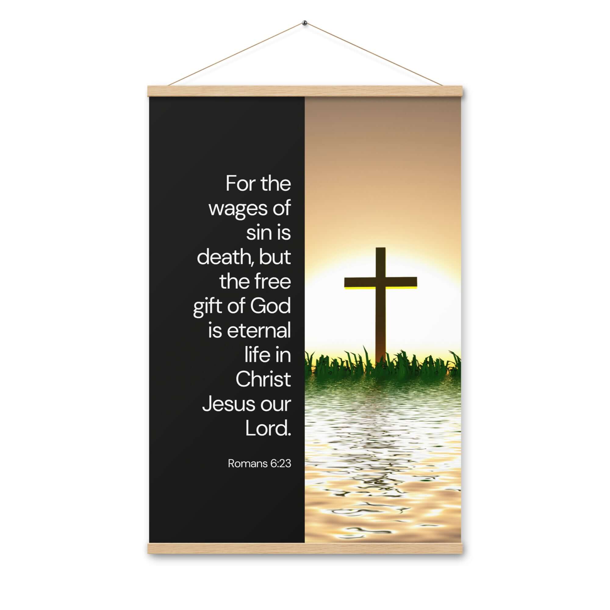 Romans 6:23 Bible Verse, the wages Enhanced Matte Paper Poster With Hanger Wall Art Oak 24″×36″
