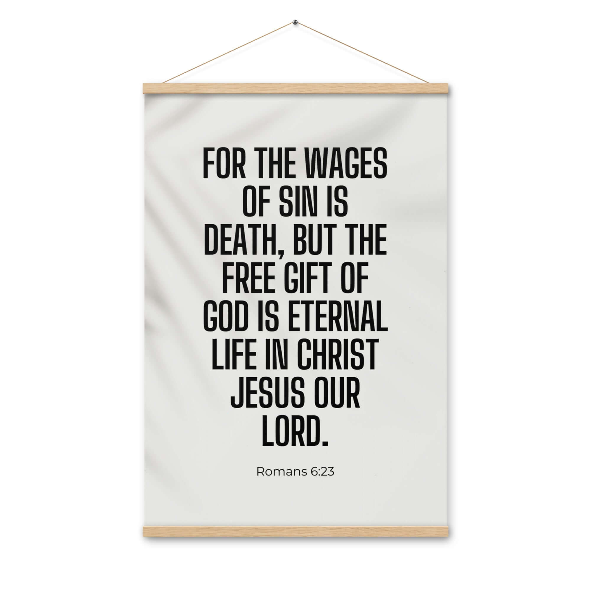 Romans 6:23 Bible Verse, eternal life Enhanced Matte Paper Poster With Hanger Wall Art Oak 24″×36″