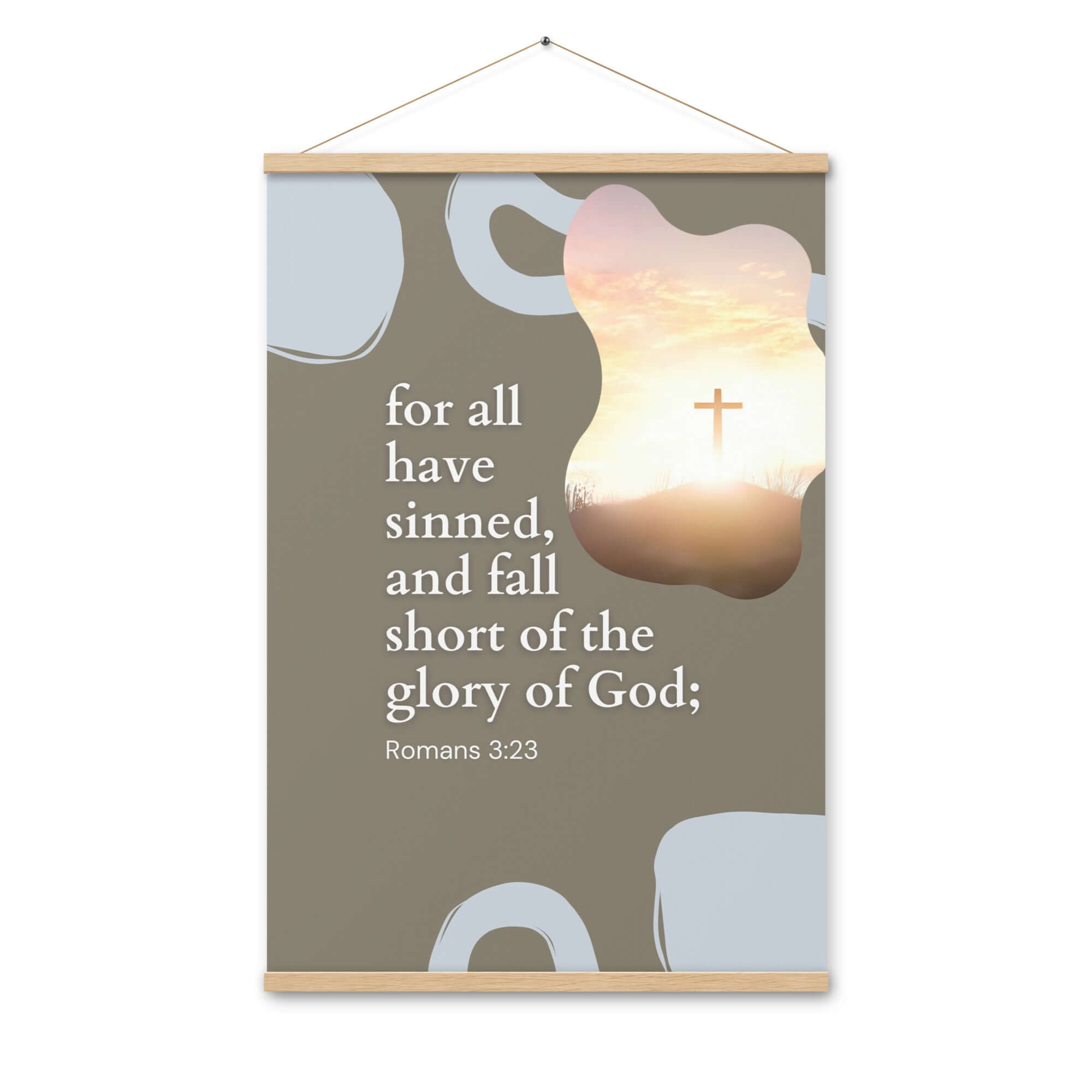 Romans 3:23 Bible Verse, the glory Enhanced Matte Paper Poster With Hanger Wall Art Oak 24″×36″