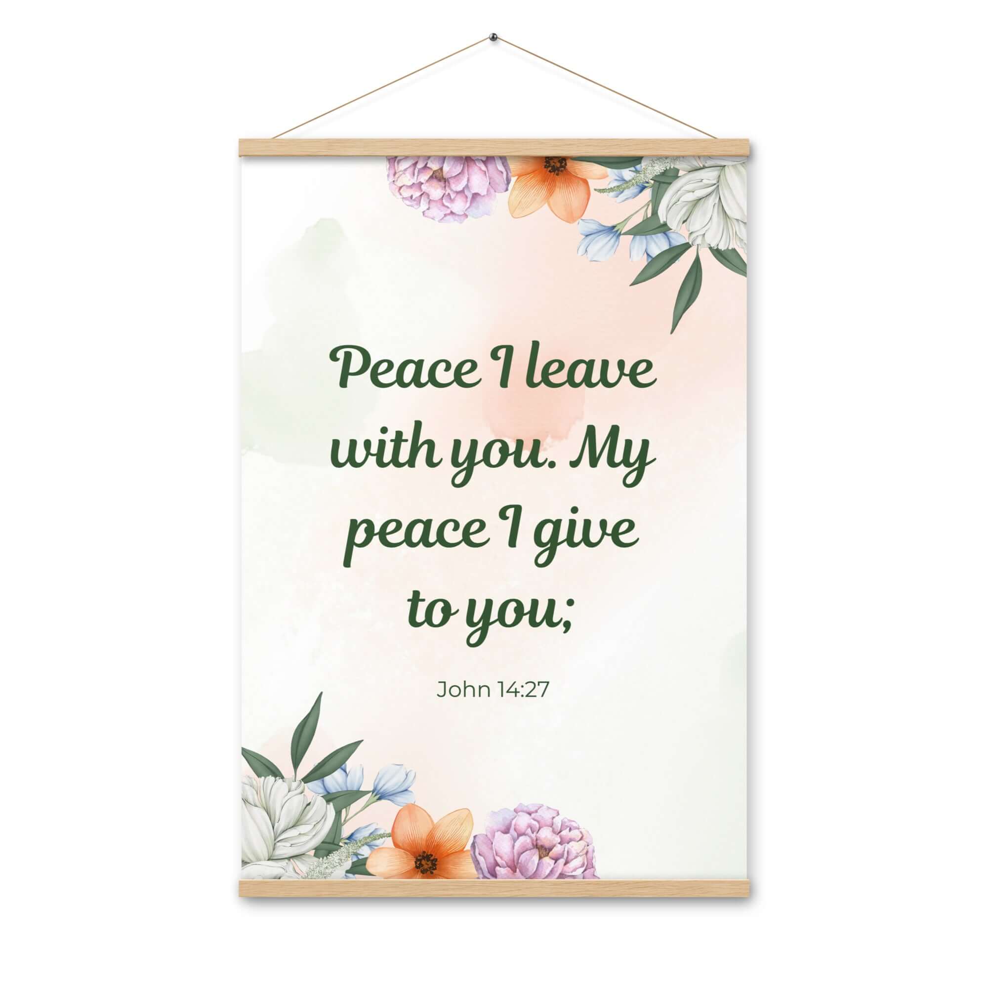 John 14:27 Bible Verse, with you Enhanced Matte Paper Poster With Hanger Wall Art Oak 24″×36″