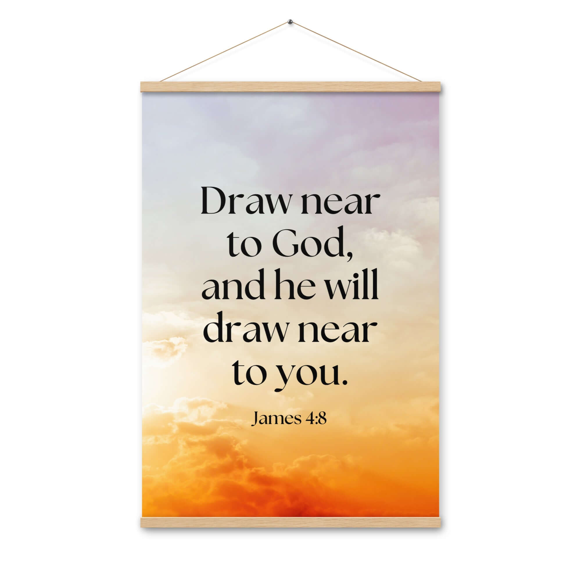 James 4:8 Bible Verse, he will draw Enhanced Matte Paper Poster With Hanger Wall Art Oak 24″×36″