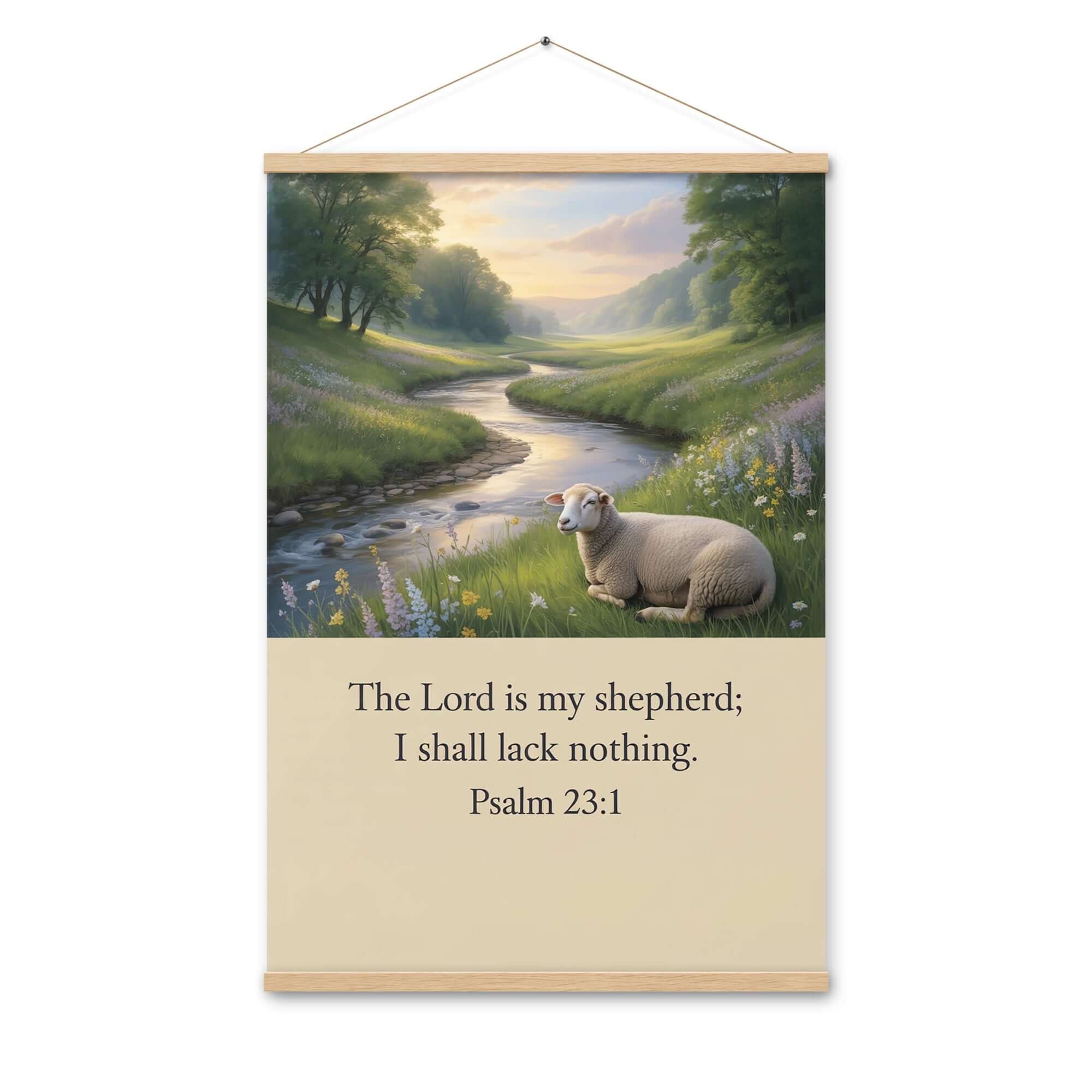 Psalm 23:1 Bible Verse, I shall Enhanced Matte Paper Poster With Hanger Oak 24″×36″