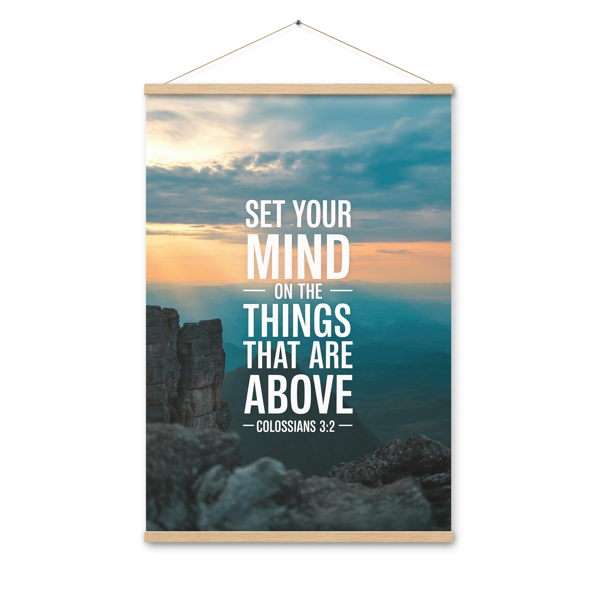 Colossians 3:2 Bible Verse on the Enhanced Matte Paper Poster With Hanger Oak 24″×36″