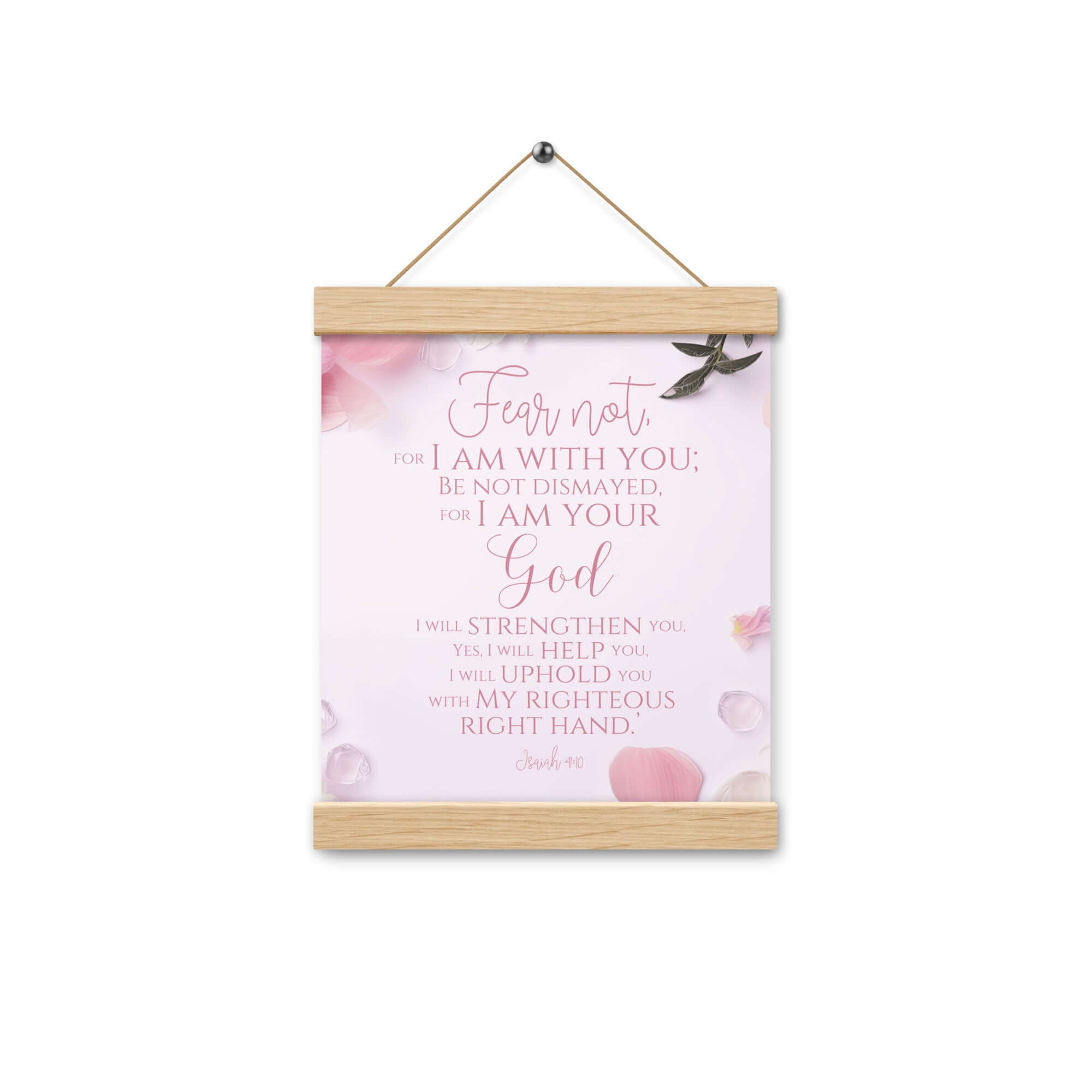 Isaiah 41:10 Bible Verse, God will strengthen you Enhanced Matte Paper Poster With Hanger Wall Art