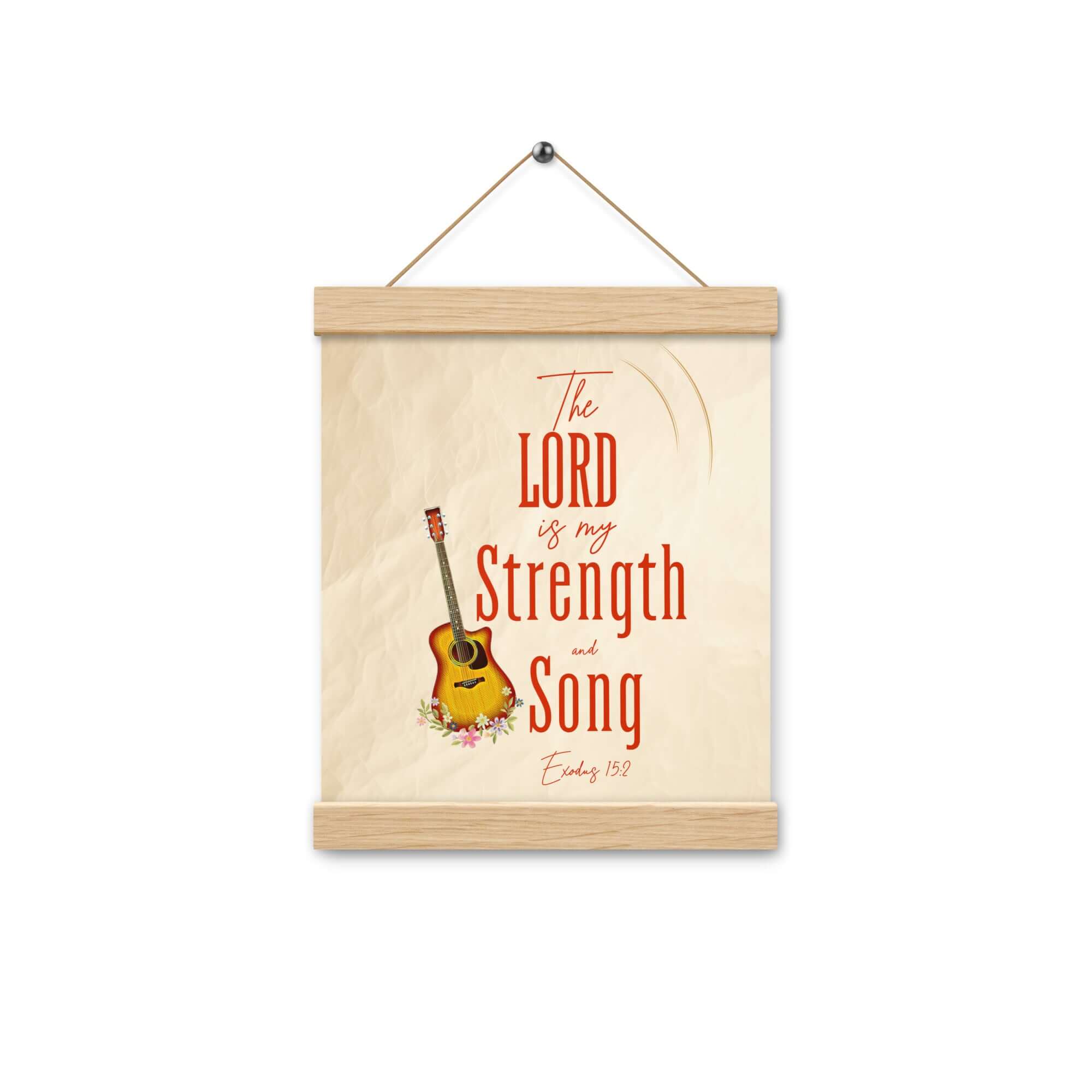 Exodus 15:2 Bible Verse, The LORD is my strength Enhanced Matte Paper Poster With Hanger Wall Art