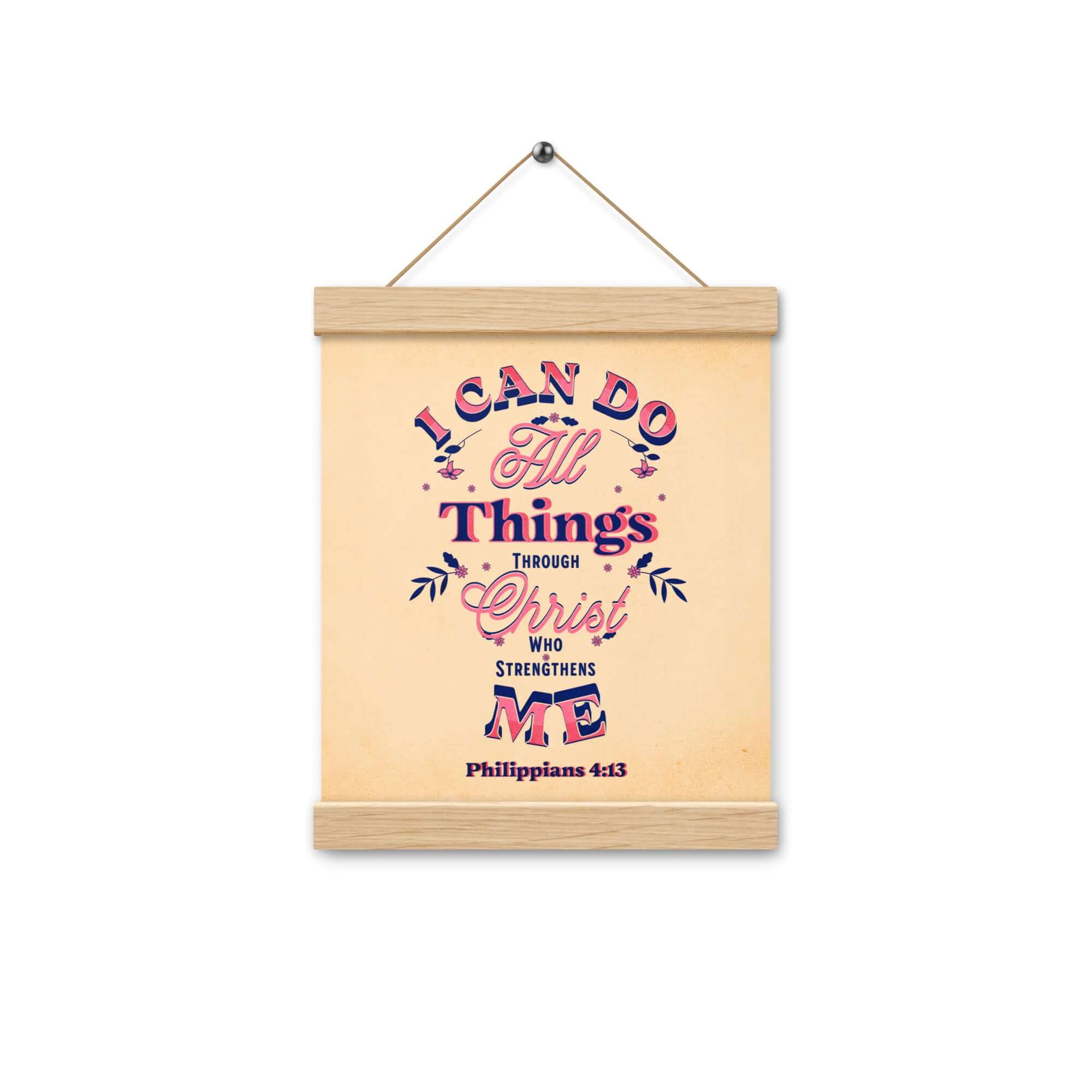 Philippians 4:13 Bible Verse, Christ Strengthens Me Enhanced Matte Paper Poster With Hanger Wall Art
