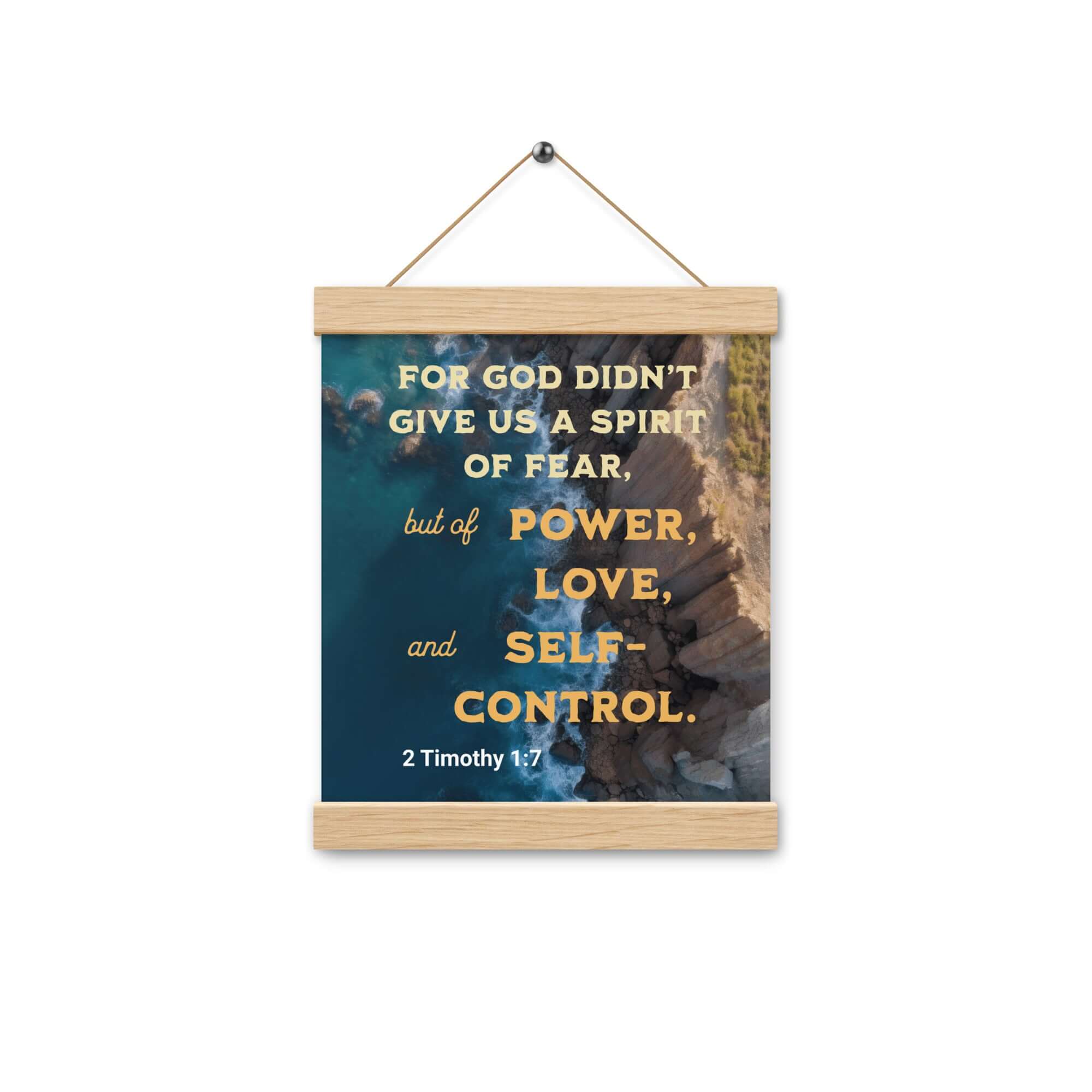 2 Timothy 1:7 Bible Verse, Power, Love, Self-Control Enhanced Matte Paper Poster With Hanger Wall Art